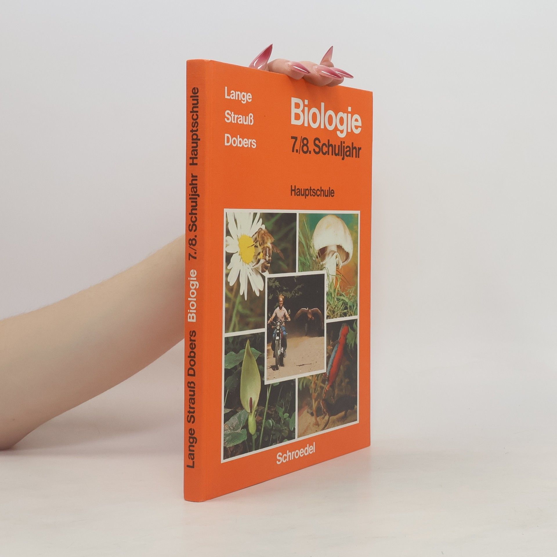 Erich Strauß Biologie. 7./8. Schuljahr. Hauptschule