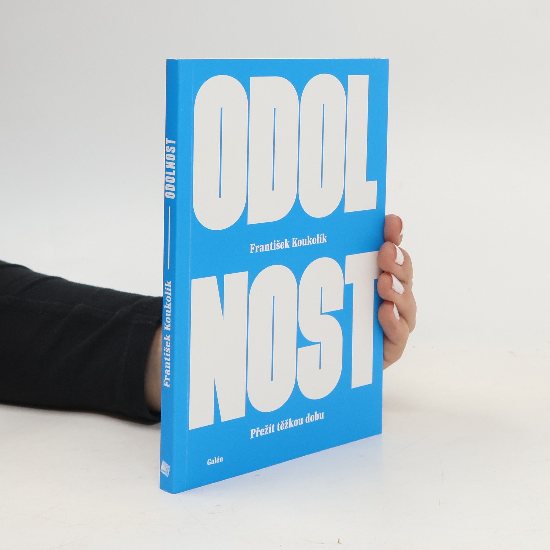František Koukolík Odolnost : přežít těžkou dobu