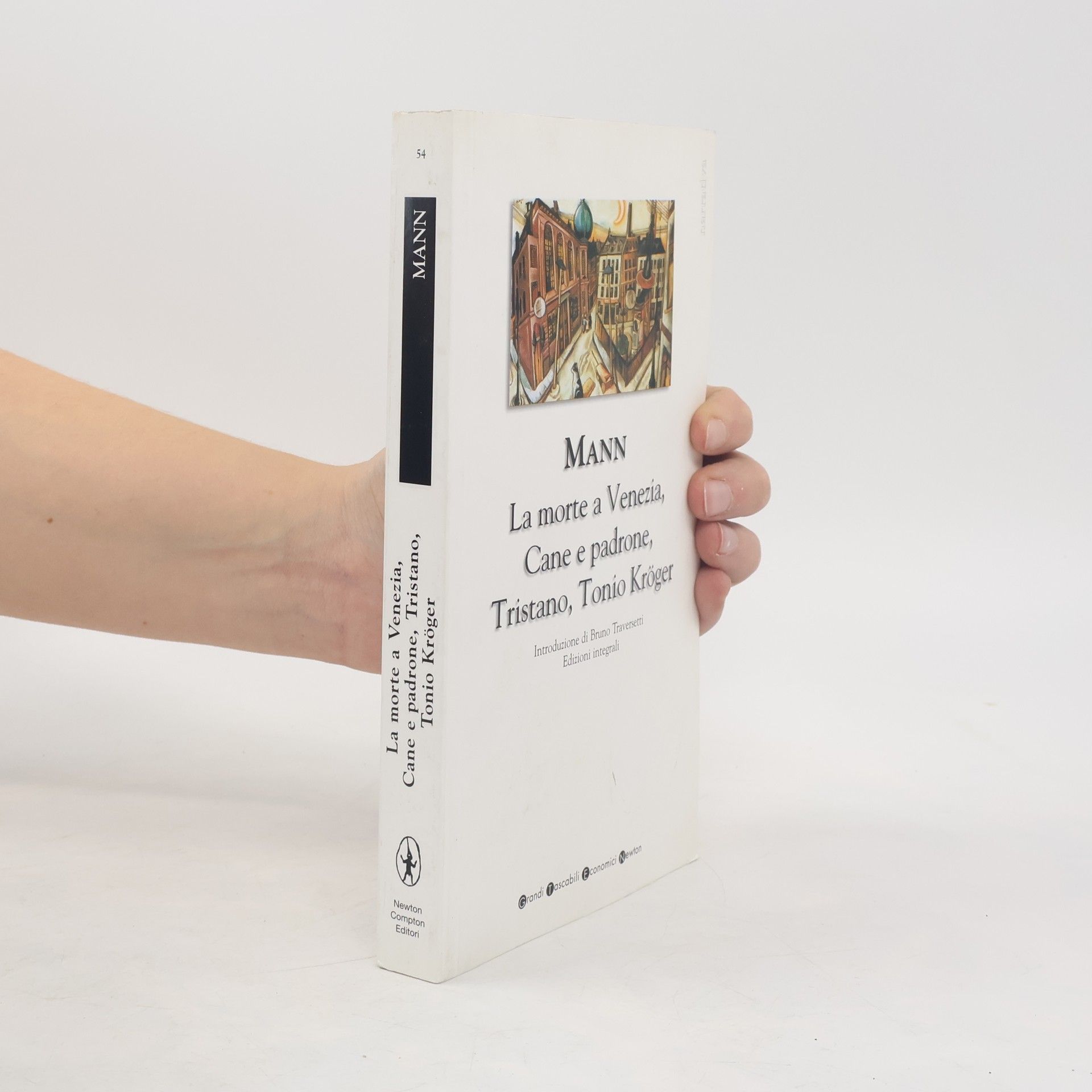 Thomas Mann Romanzi brevi (Tristano / Tonio Kröger / La morte a Venezia / Cane e padrone)