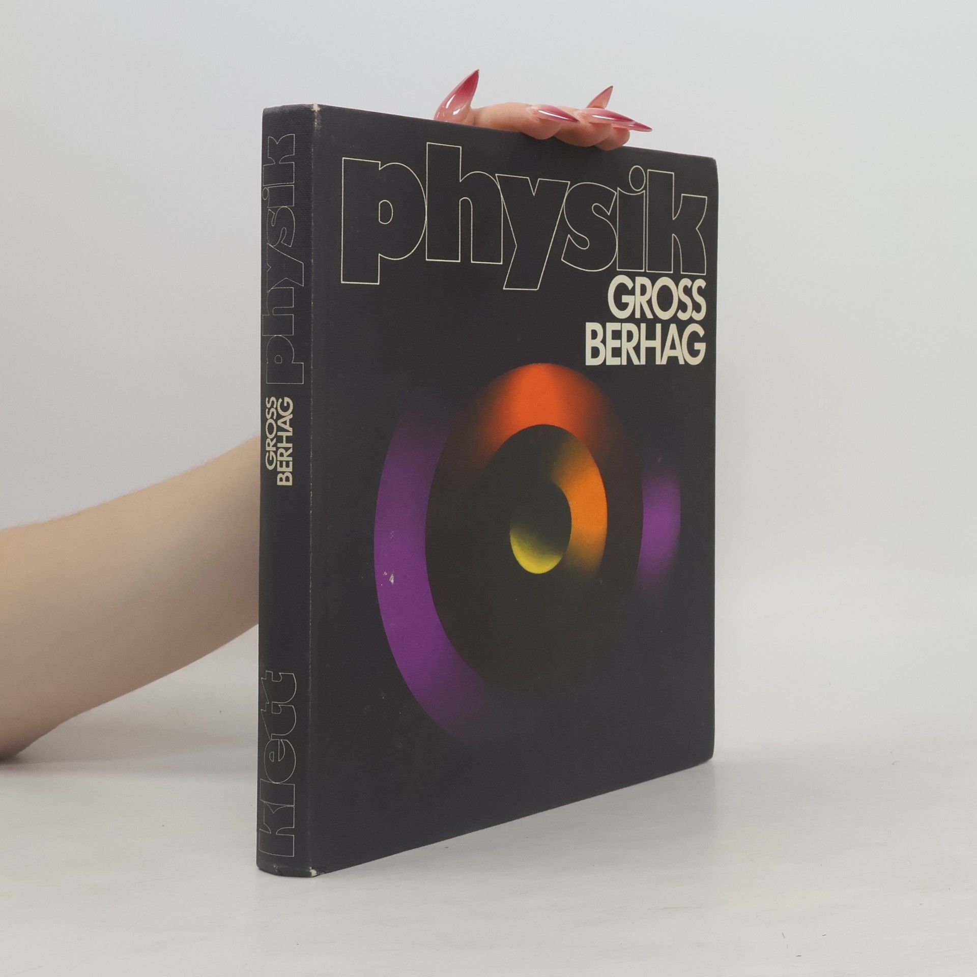 Collectif d'auteurs Physik. Gross Berhag