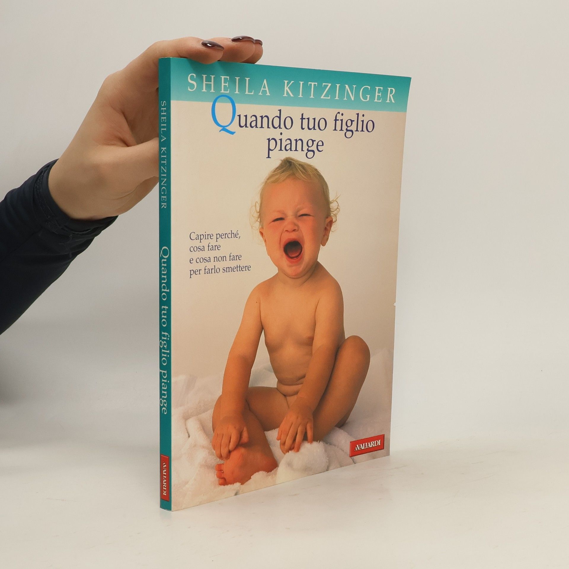 Sheila Kitzinger Quando tuo figlio piange