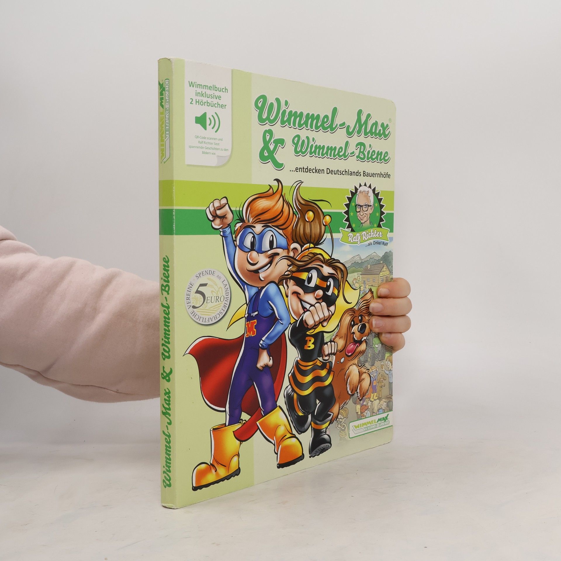 Günter Raafkes Wimmel-Max & Wimmel-Biene... entdecken Deutschlands Bauernhöfe