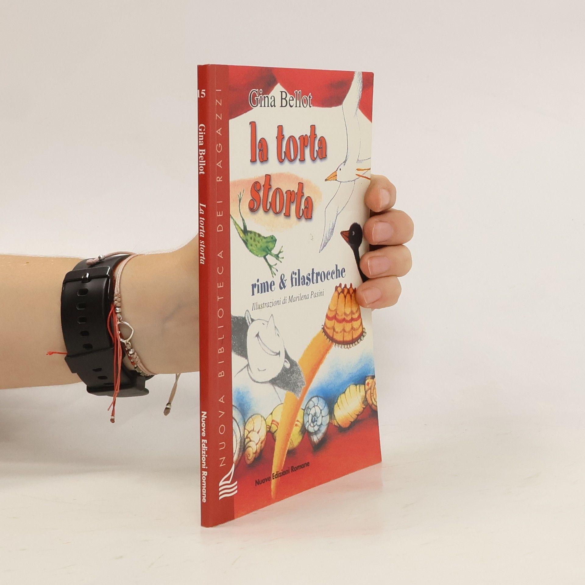 Gina Bellot Nuova Biblioteca dei Ragazzi - 15: La torta storta