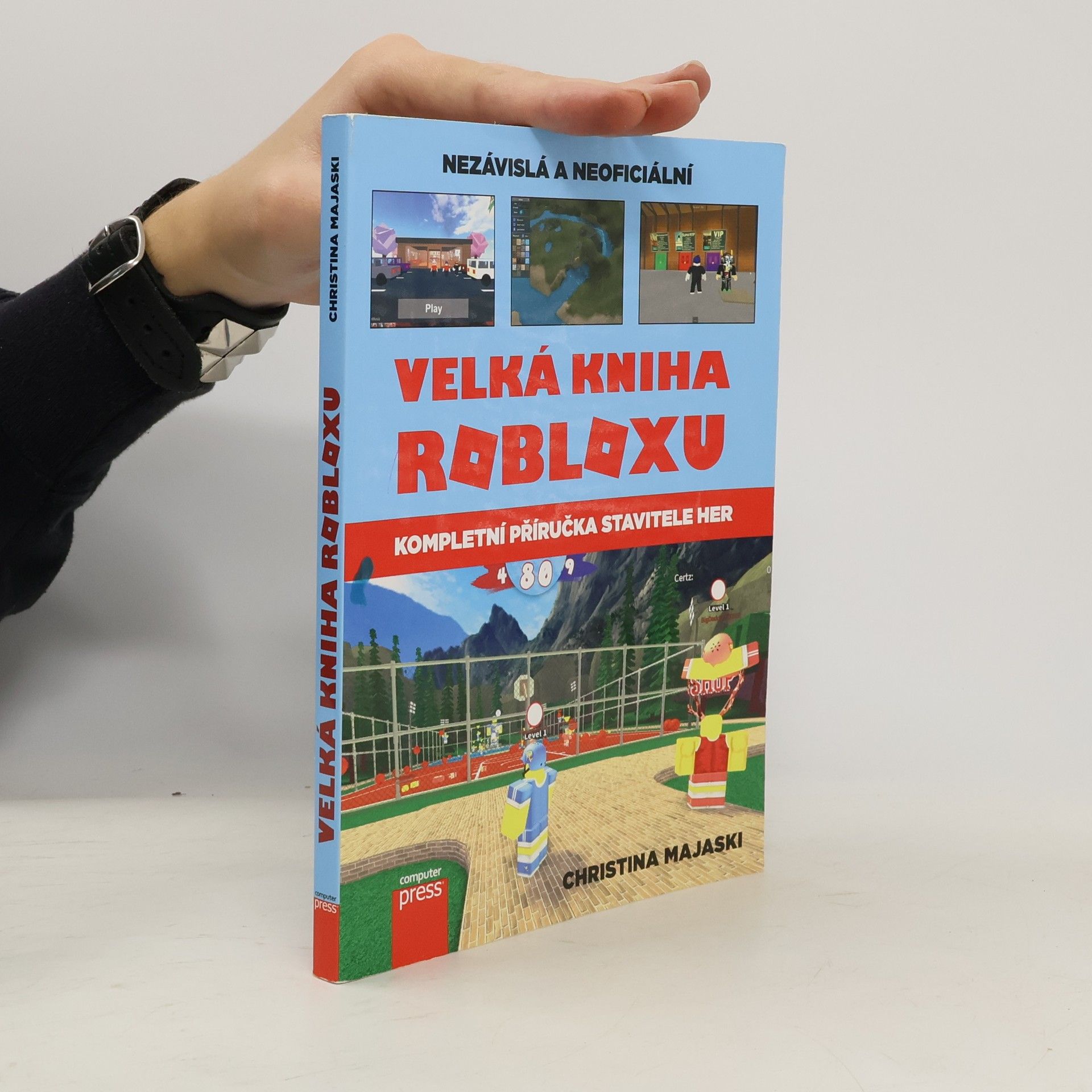 Christina Majaski Nezávislá a neoficiální velká kniha Robloxu : kompletní příručka stavitele her