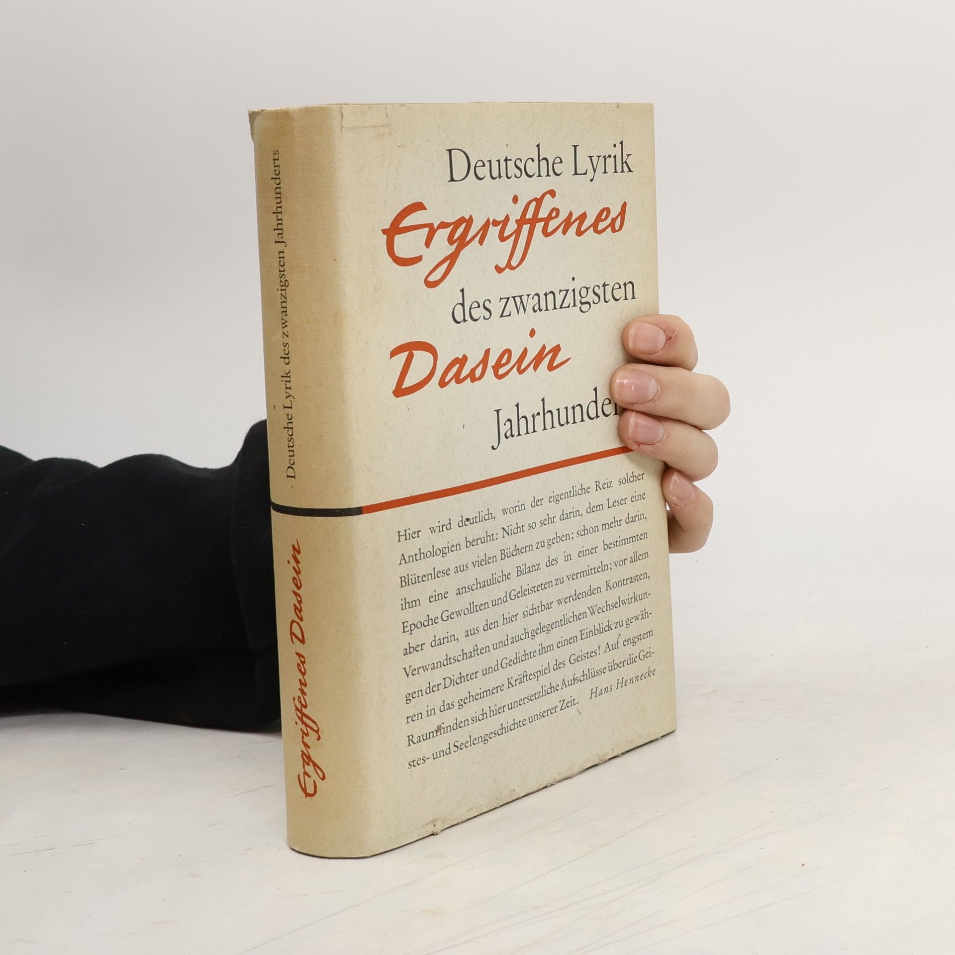 Hans Egon Holthusen Ergriffenes Dasein: Deutsche Lyrik Des Zwanzigsten Jahrhunderts