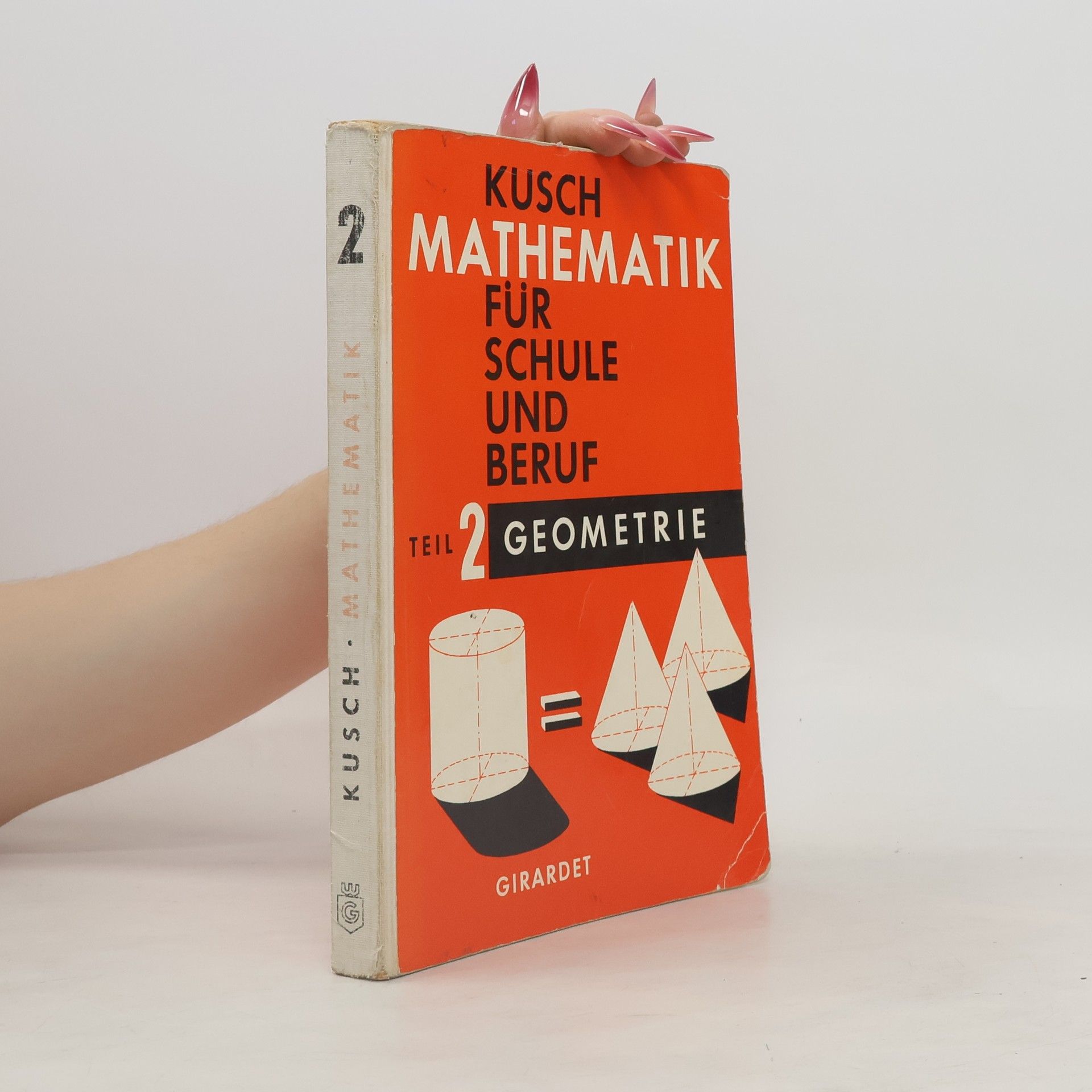 Lothar Kusch Mathematik für Schule und Beruf 2. Geometrie