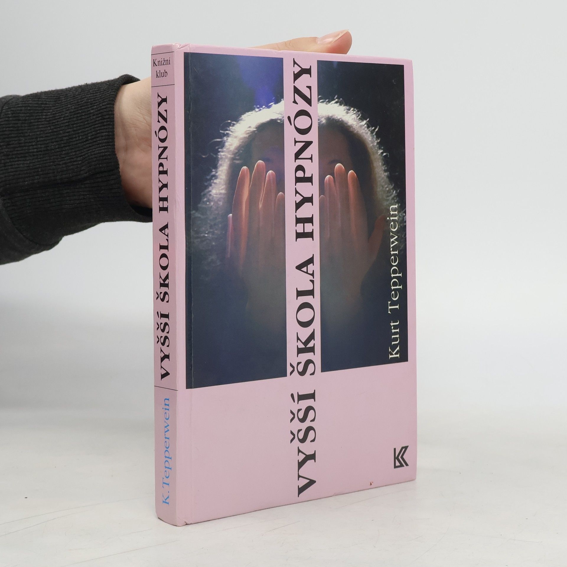 Kurt Tepperwein Vyšší škola hypnózy