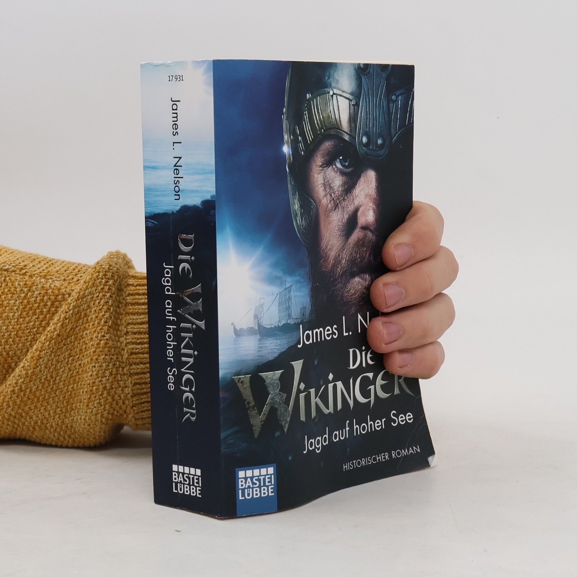 James L. Nelson Die Wikinger - Jagd auf hoher See