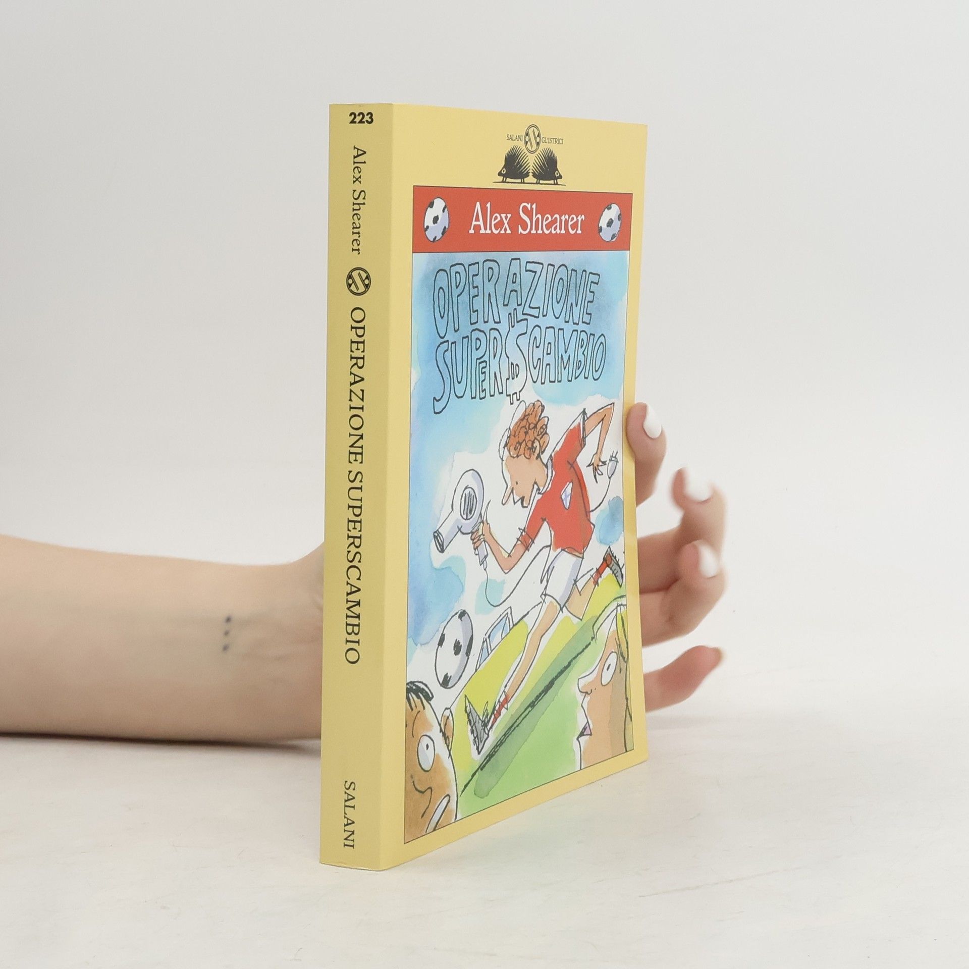 Alex Shearer Gli Istrici - 223: Operazione superscambio