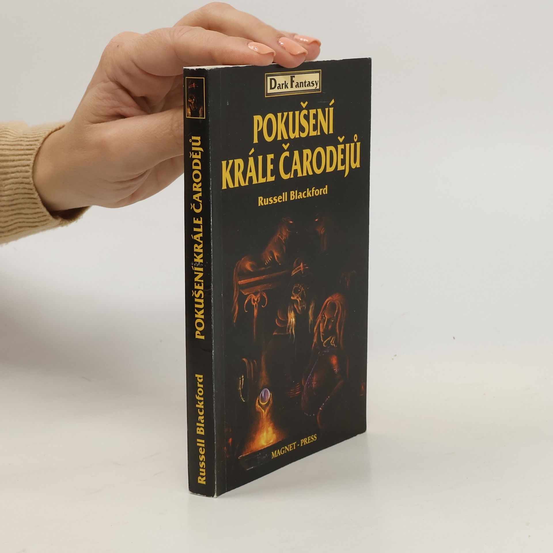 Russell Blackford Pokušení krále čarodějů