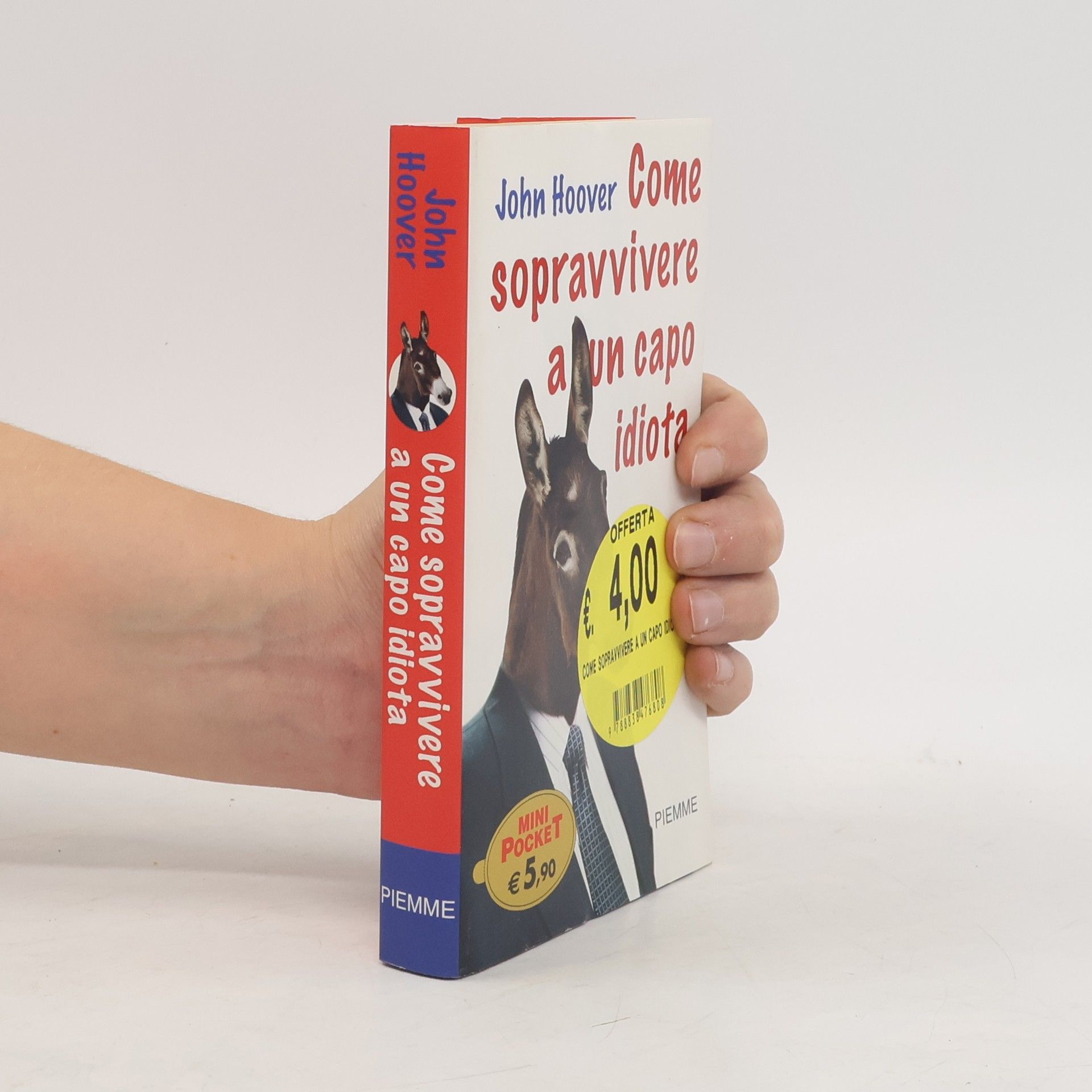 John Hoover Come sopravvivere a un capo idiota