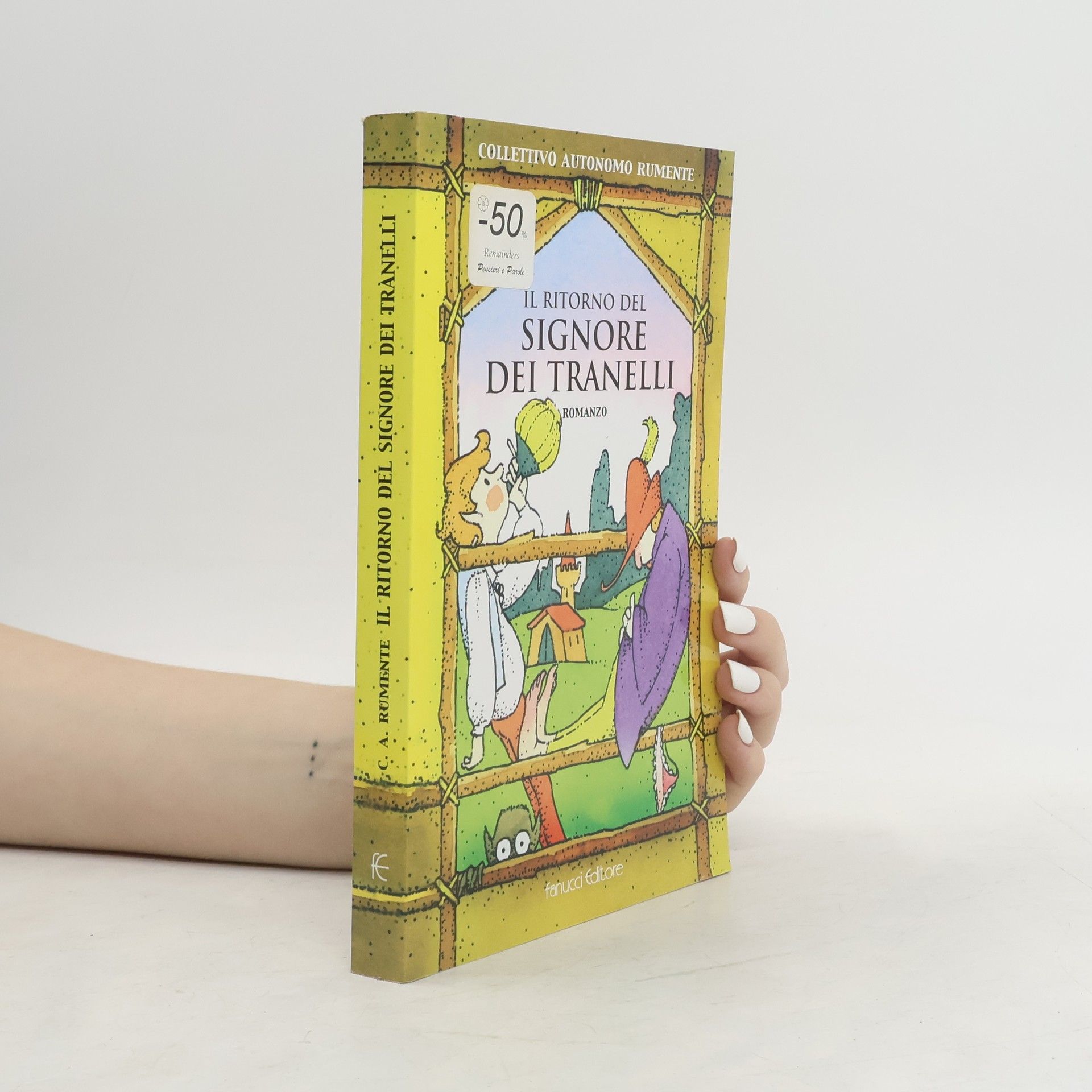 Collettivo Autonomo Rumente Il ritorno del Signore dei Tranelli