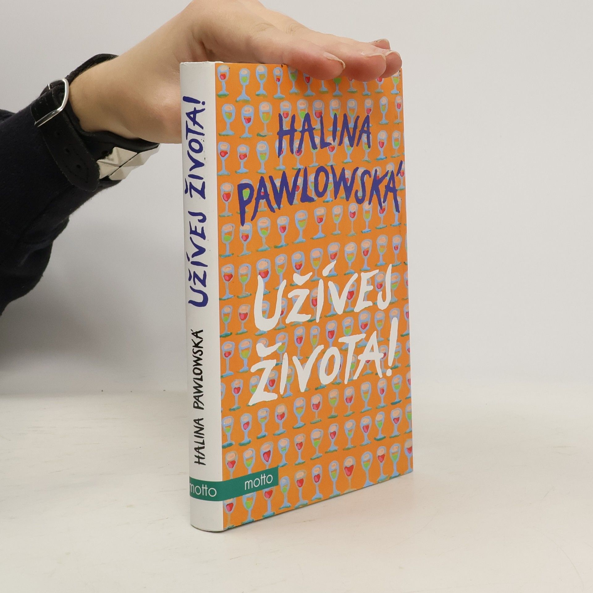 Halina Pawlowská Užívej života!