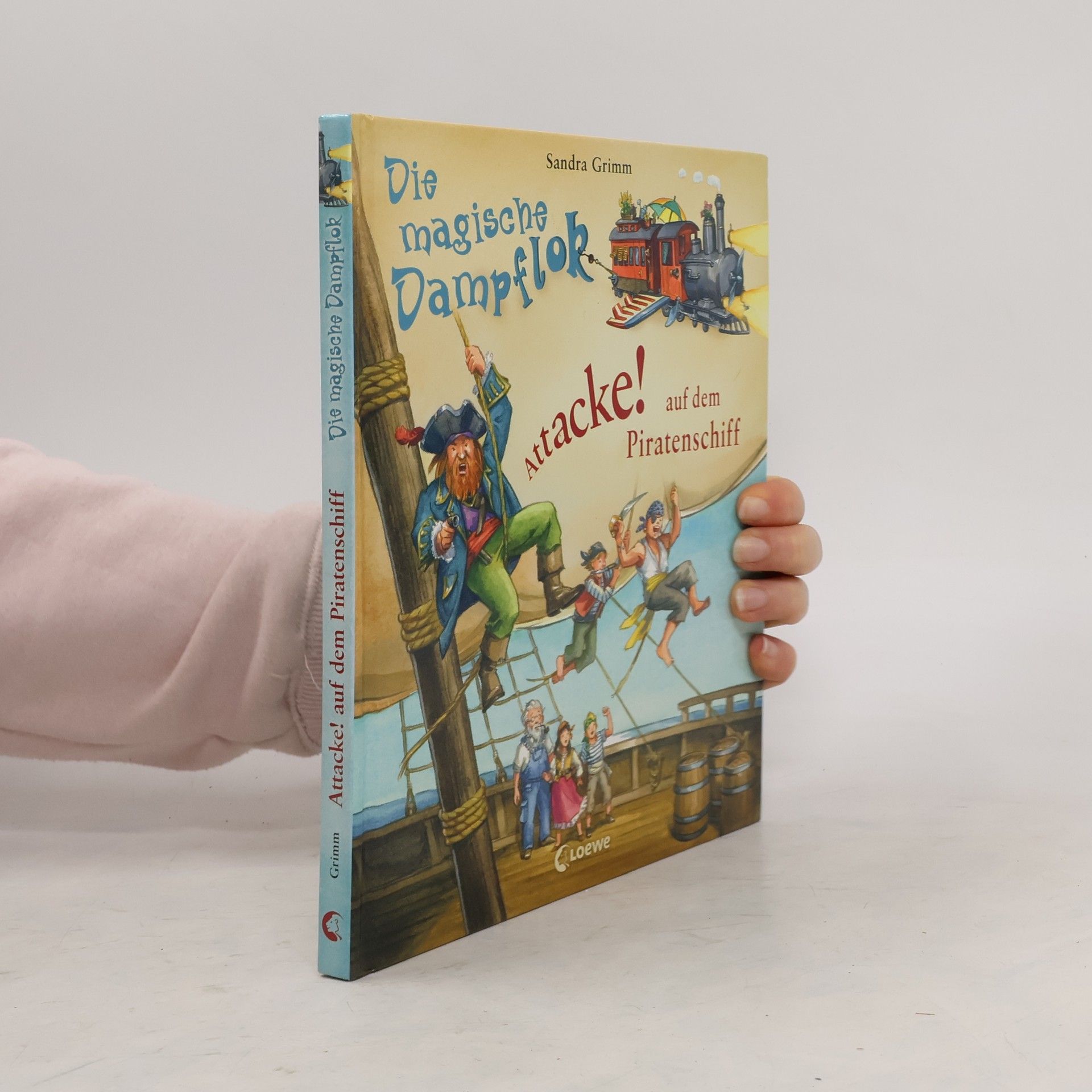 Sandra Grimm Die magische Dampflok - Attacke! auf dem Piratenschiff