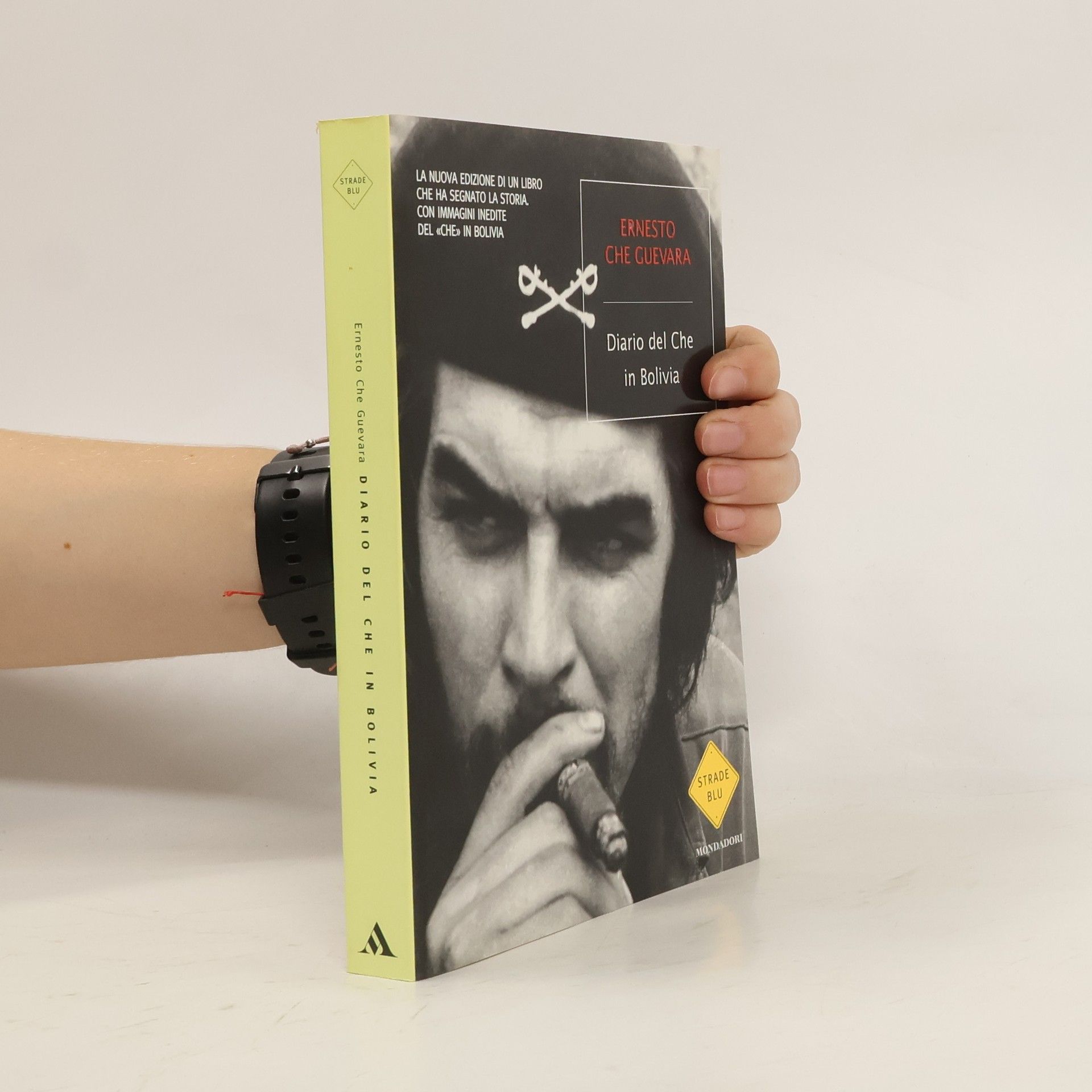 Ernesto Che Guevara Strade Blu: Diario del Che in Bolivia - La nuova edizione di un libro che ha segnato la storia. Con immagini inedite del «Che» in Bolivia