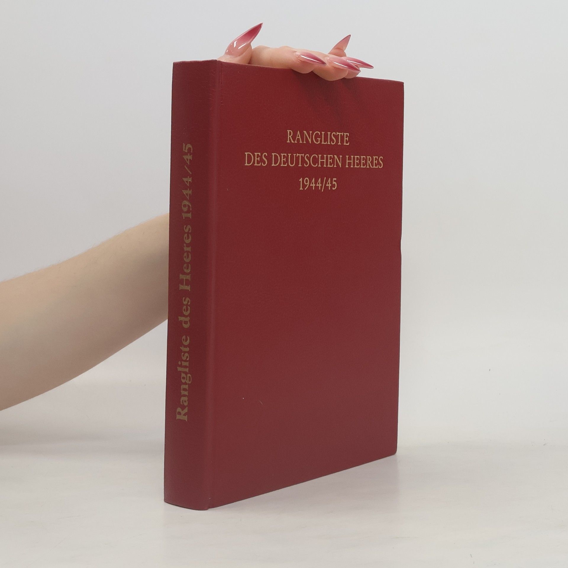 Various authors Rangliste des Deutschen Heeres 1944/45