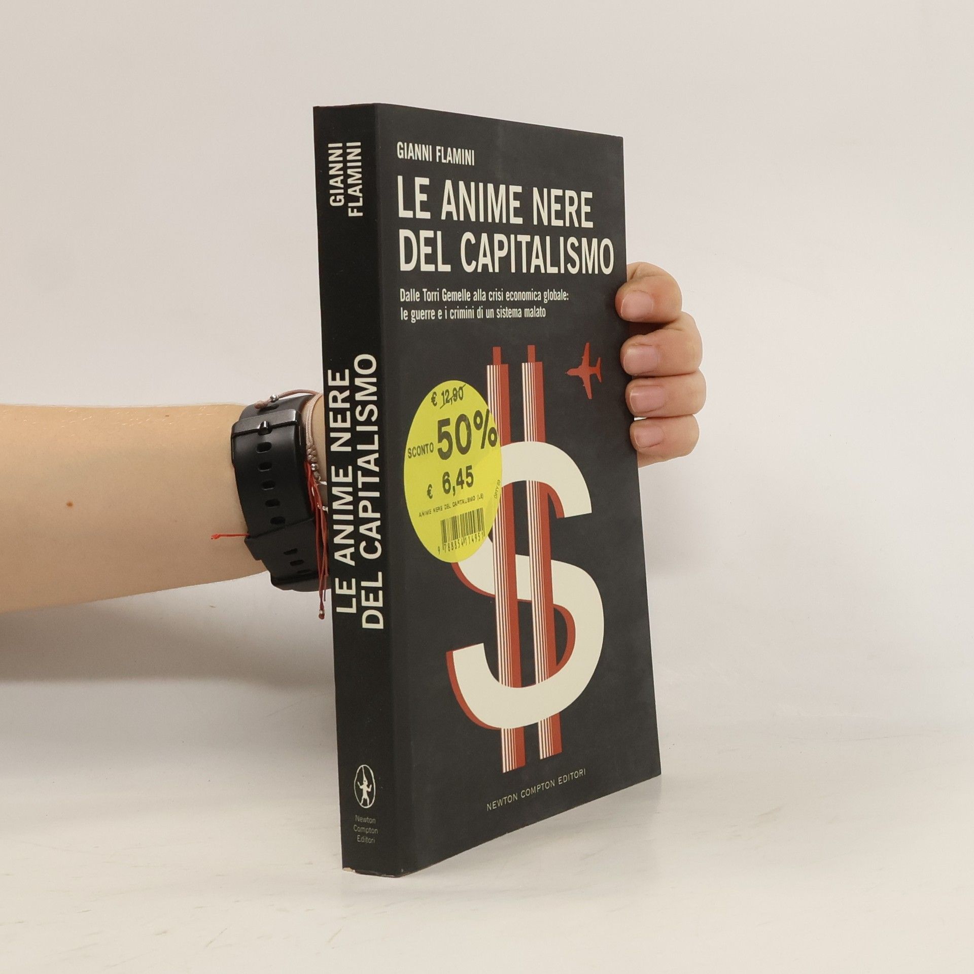 Gianni Flamini Le anime nere del capitalismo. Dalle Torri Gemelle alla crisi economica globale