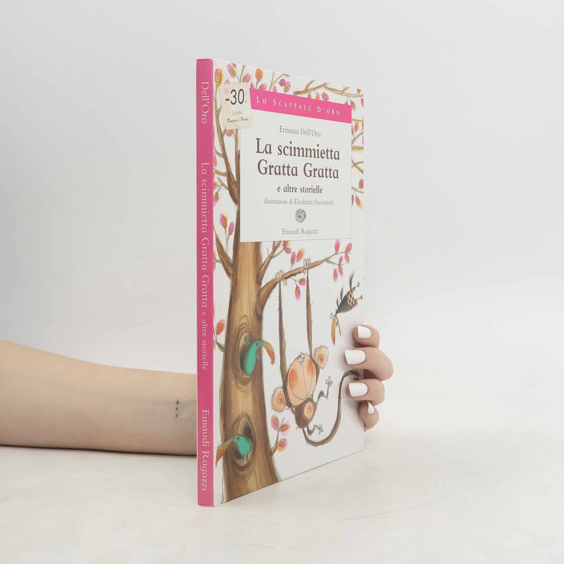 Lo Scaffale d'Oro: La scimmietta Gratta Gratta e altre storielle