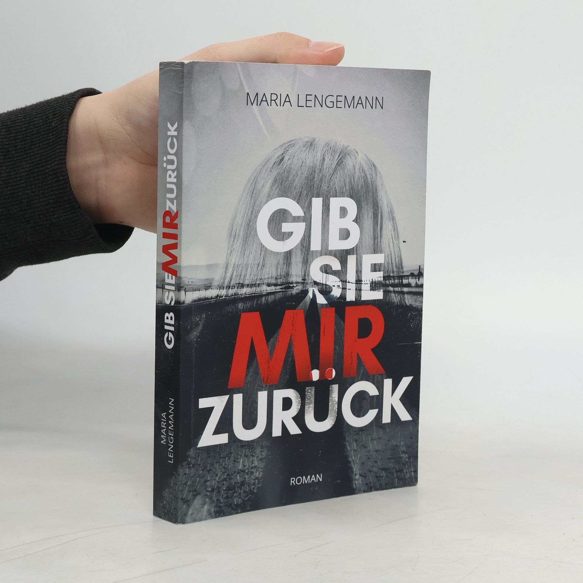 Maria Lengemann Gib sie mir zurück