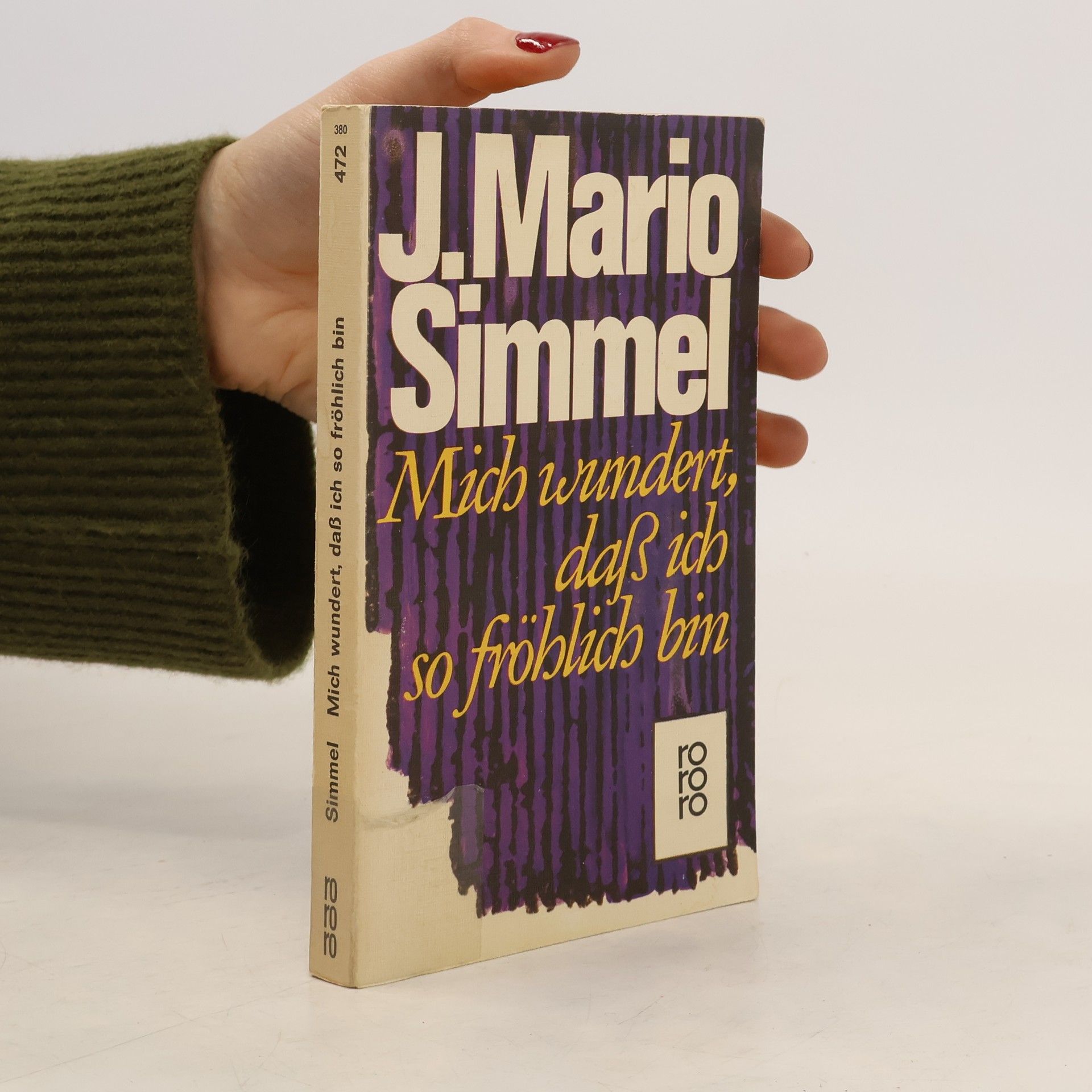 Johannes Mario Simmel Mich wundert, daß ich so fröhlich bin