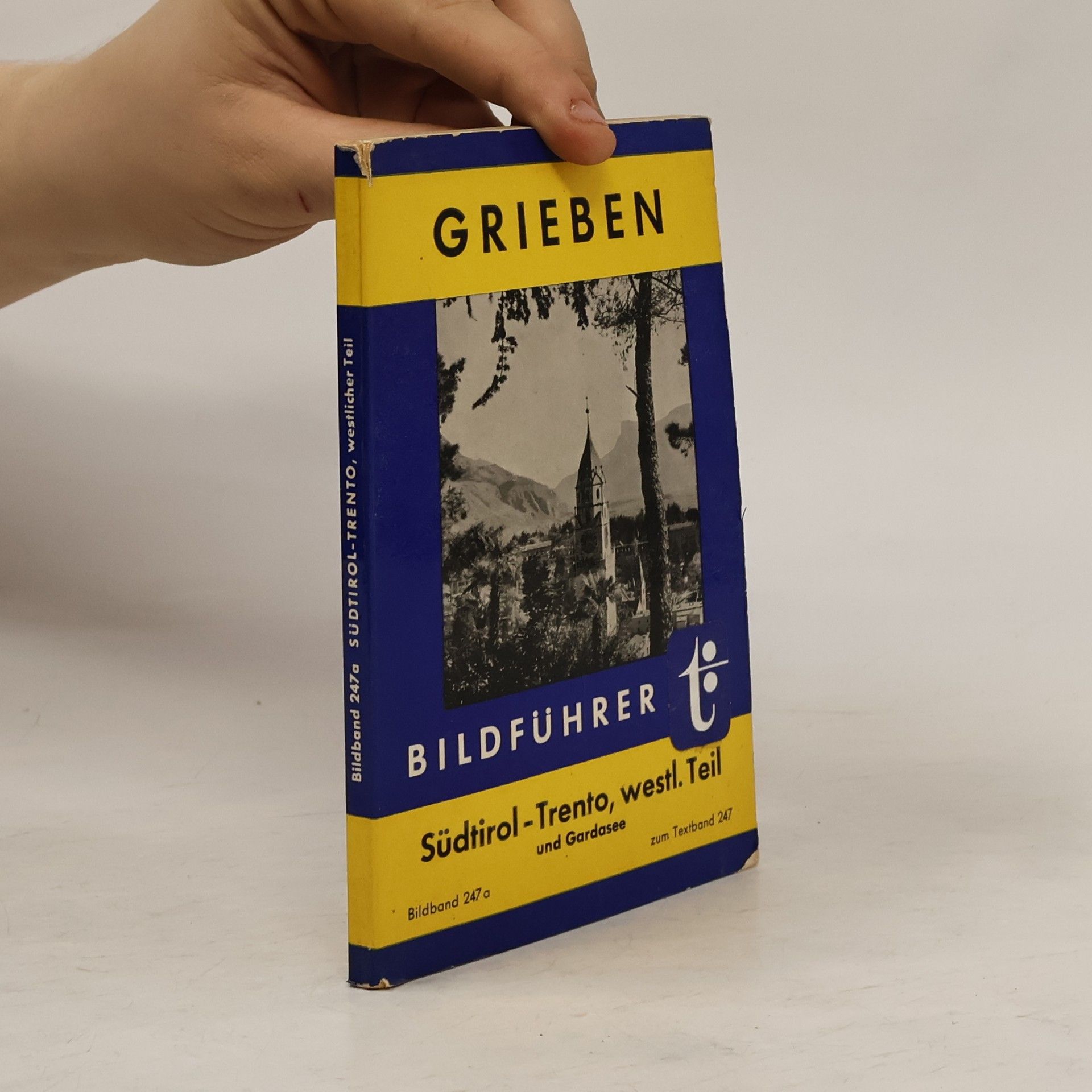 Autorenkollektiv Grieben. Bildband 247a. Südtirol,Trento, westlicher Teil und Gardasee