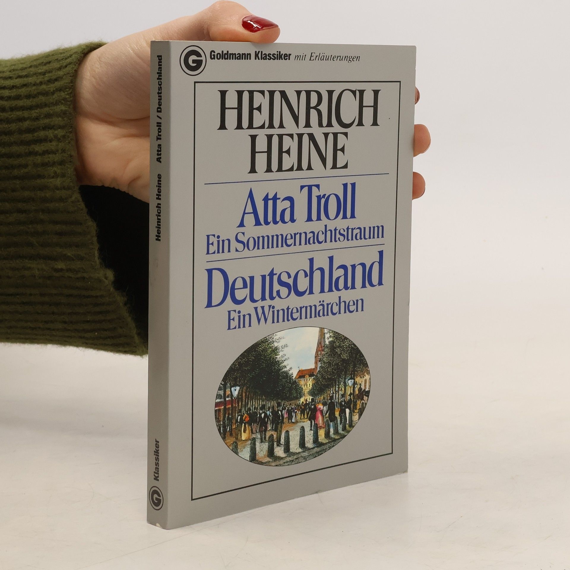 Heinrich Heine Atta Troll. Ein Sommernachtstraum. Deutschland. Ein Wintermärchen