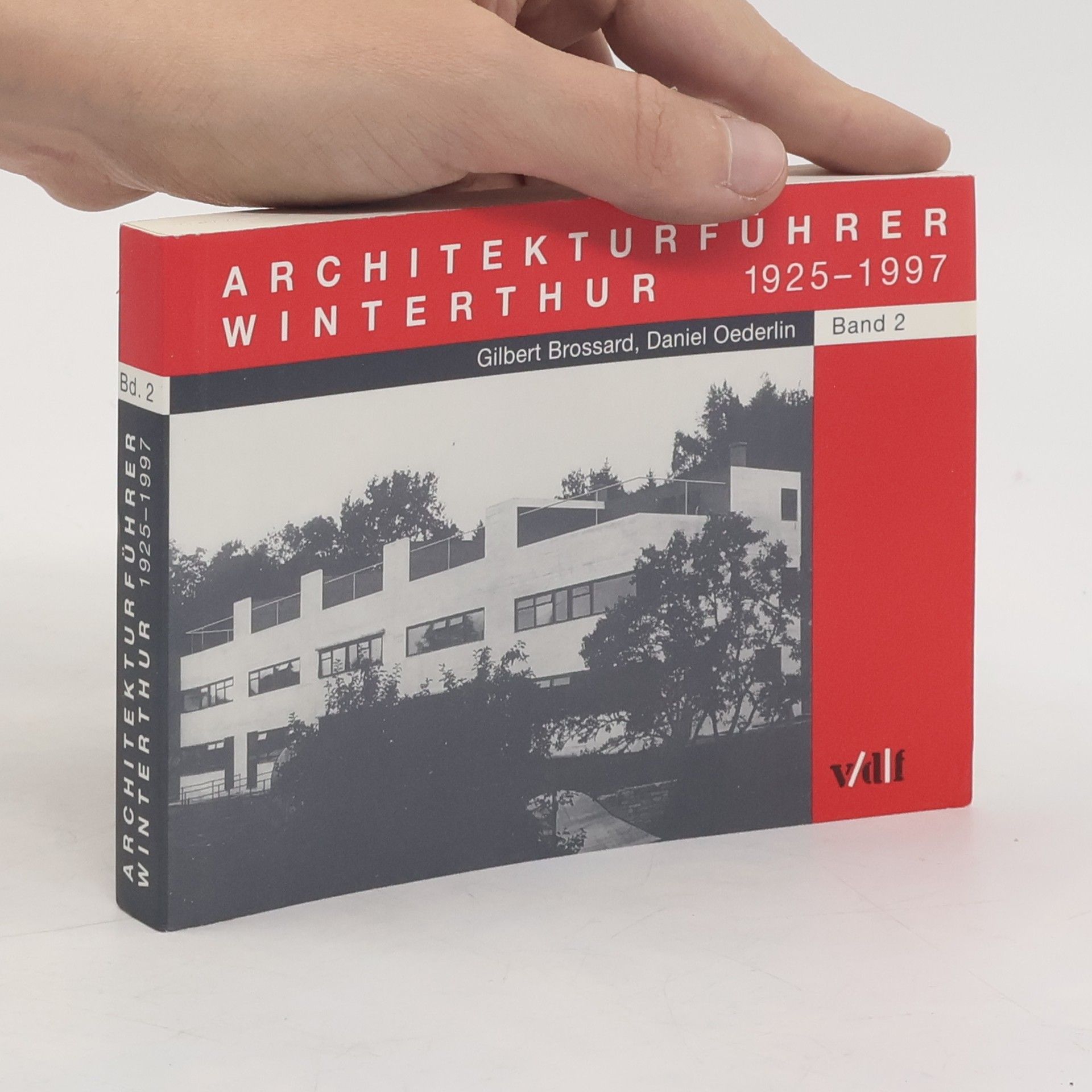 Gilbert Brossard Architekturführer Winterthur: Ein Führer zur Baukunst in Winterthur von 1925 bis 1997