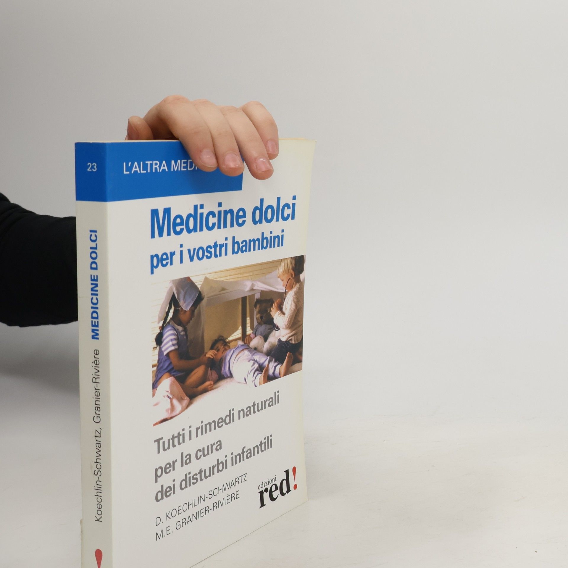 D. Koechlin-Schwartz Medicine dolci per i vostri bambini