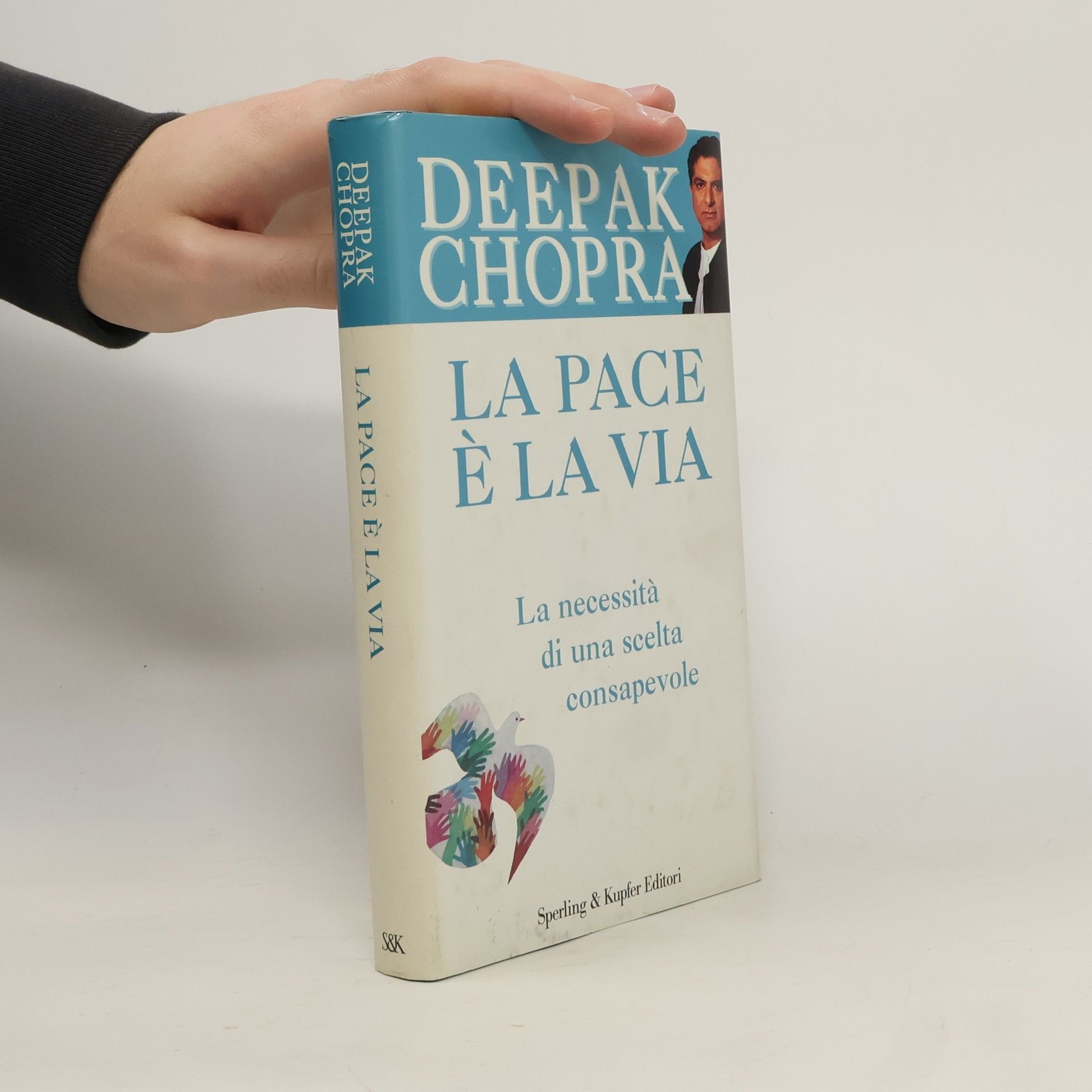 Deepak Chopra La pace è la via la necessità di una scelta consapevole