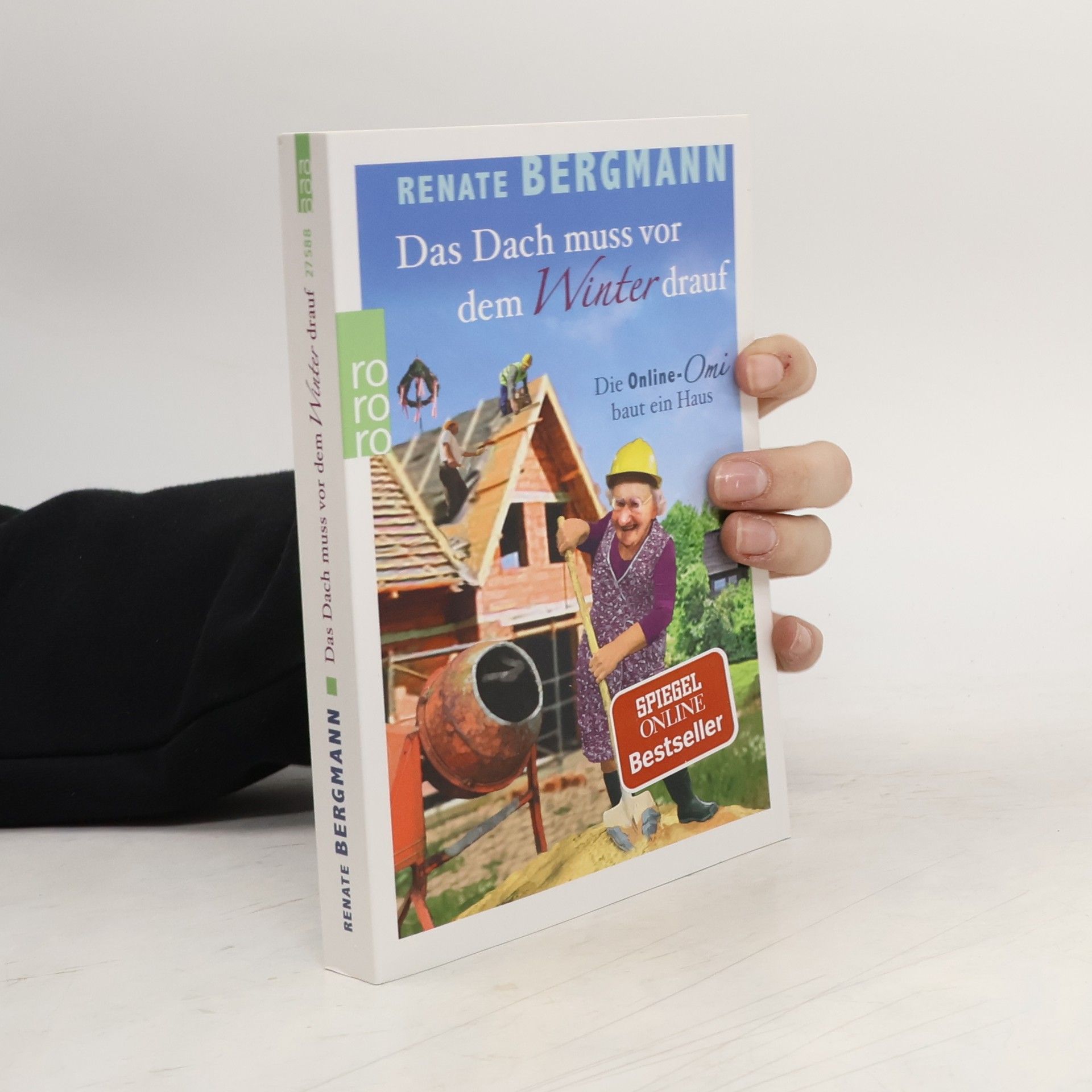 Renate Bergmann Das Dach muss vor dem Winter drauf