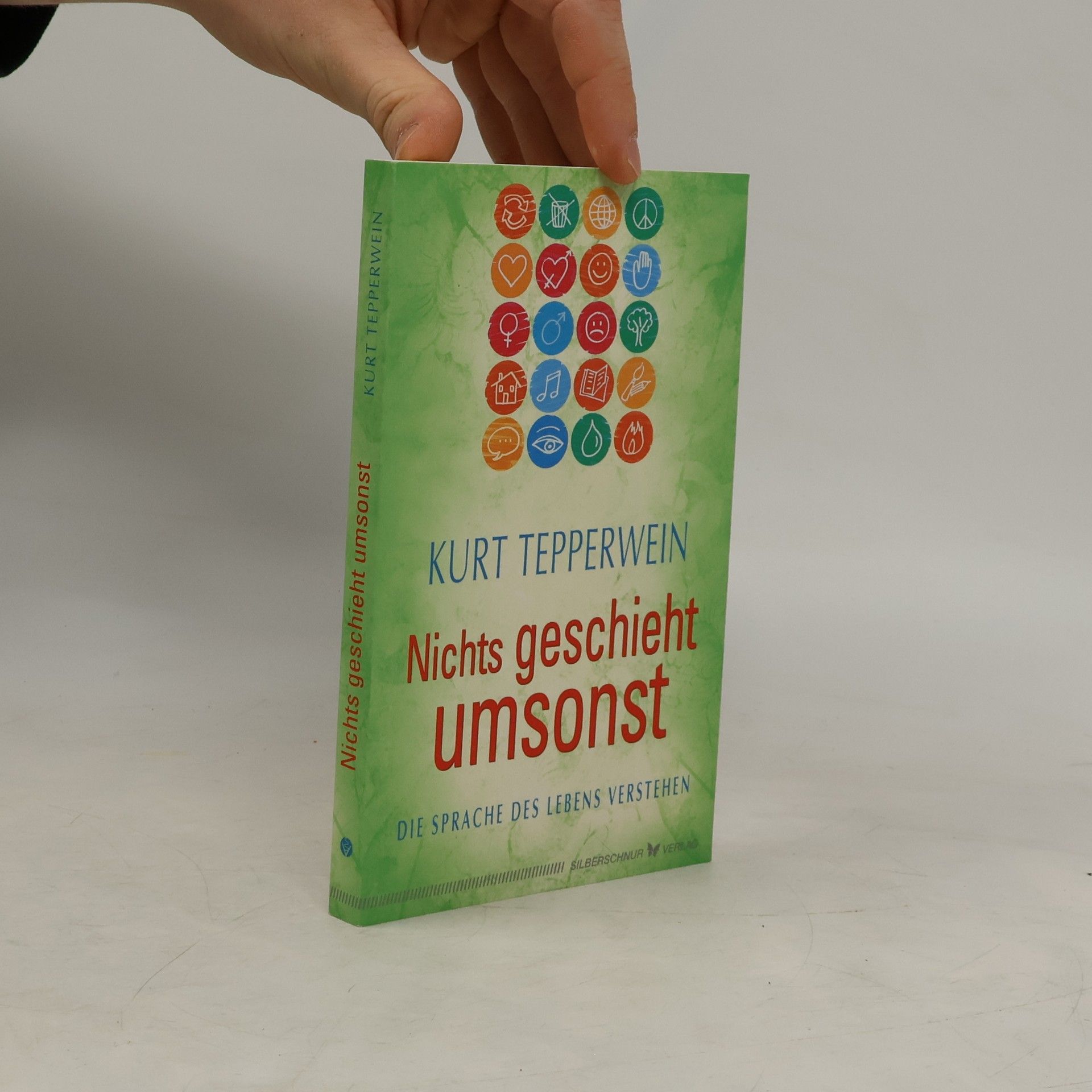 Kurt Tepperwein Nichts geschieht umsonst