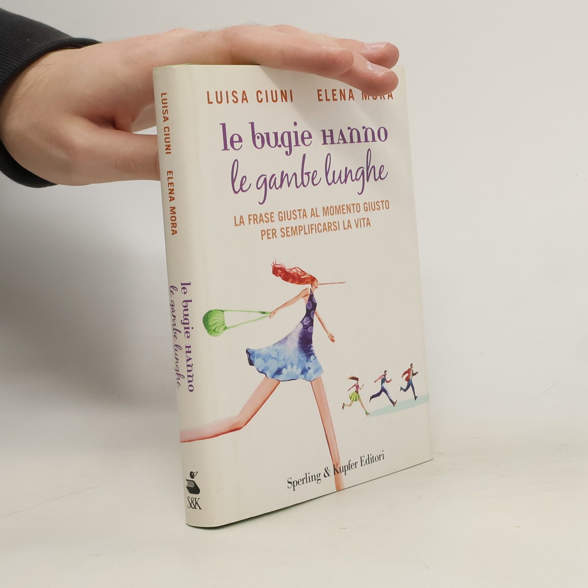 Luisa Ciuni Le bugie hanno le gambe lunghe