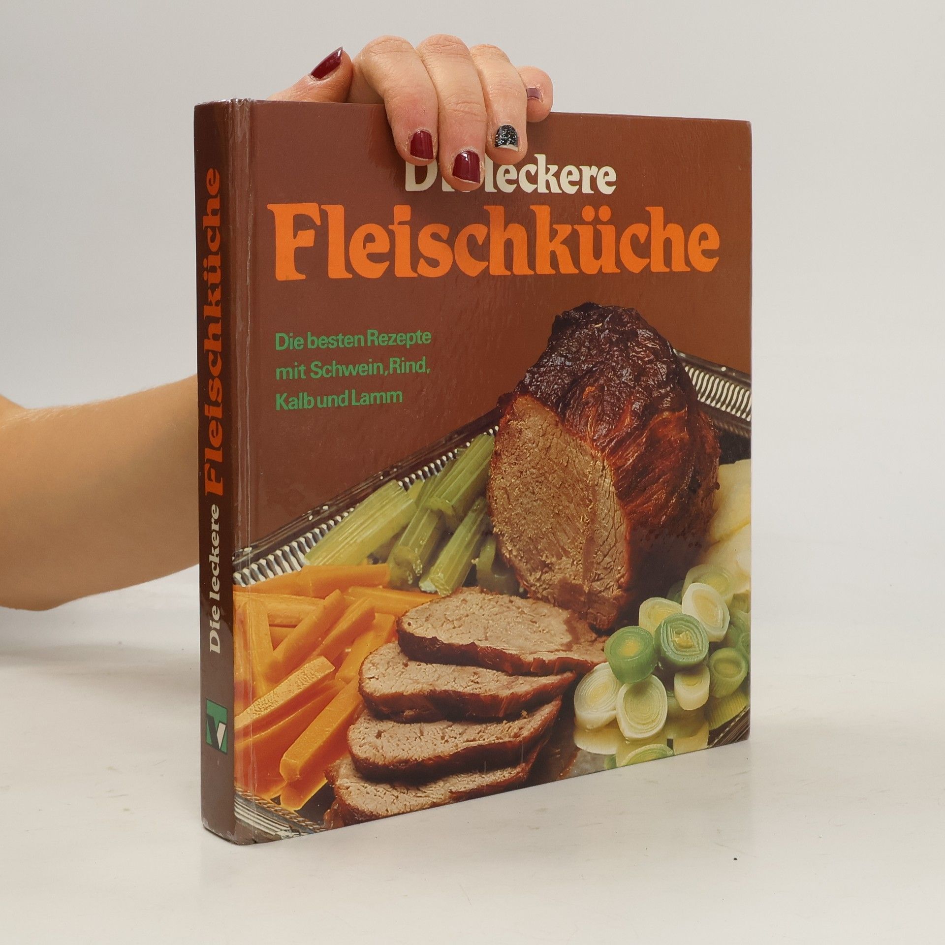 Hans J. Fahrenkamp Die leckere Fleischküche