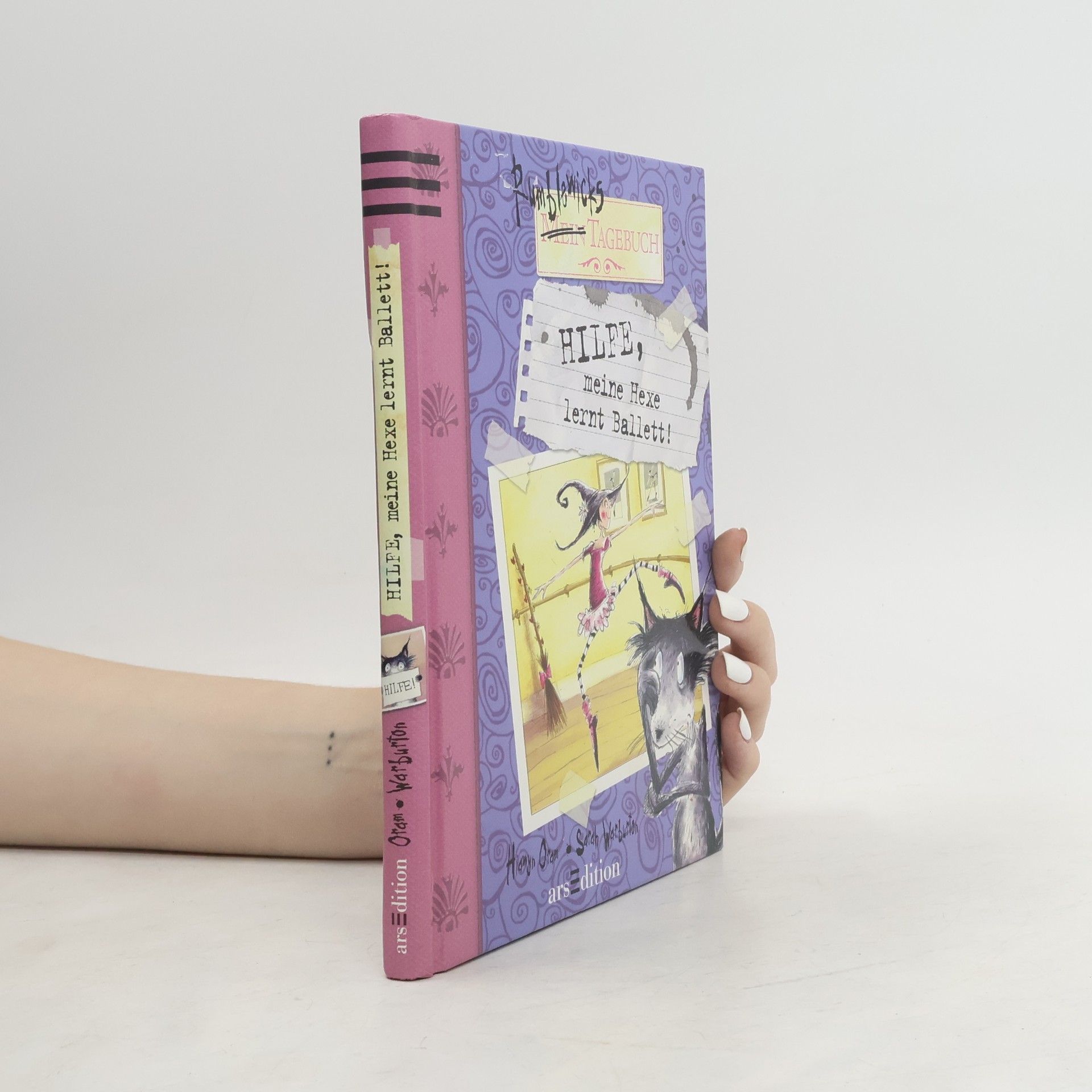 Hilfe, meine Hexe lernt Ballett!. Rumblewicks Tagebuch 1