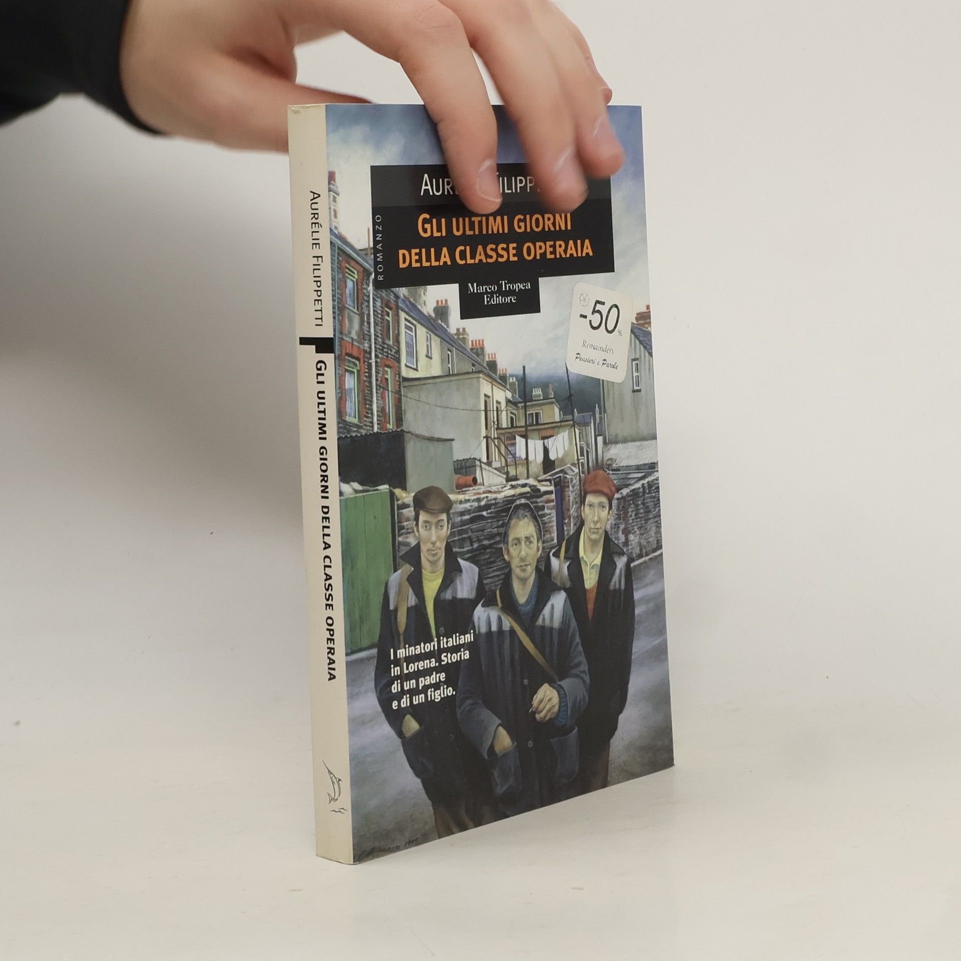 Aurélie Filippetti Gli ultimi giorni della classe operaia