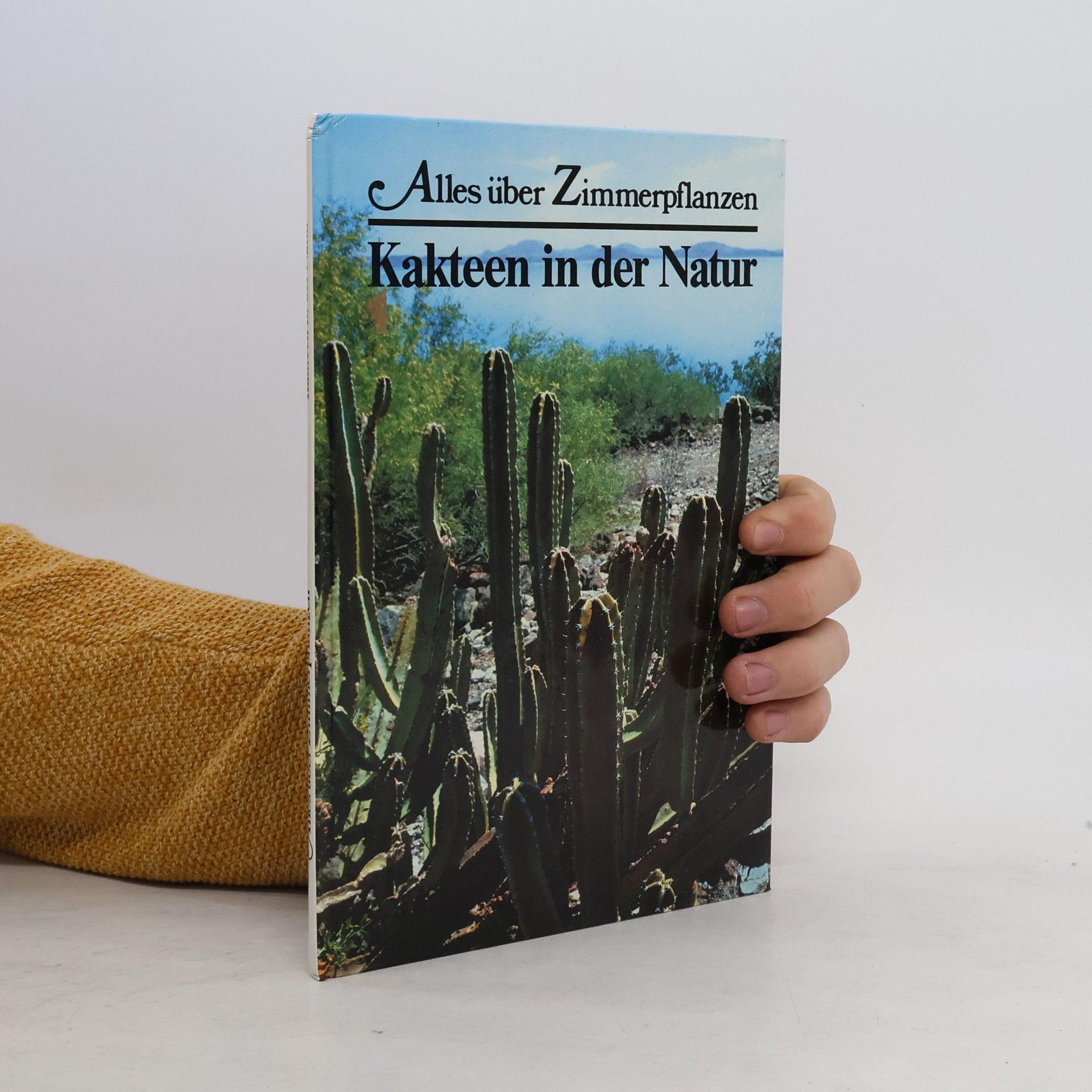 Collectif d'auteurs Alles über Zimmerpflanzen. Kakteen in der Natur