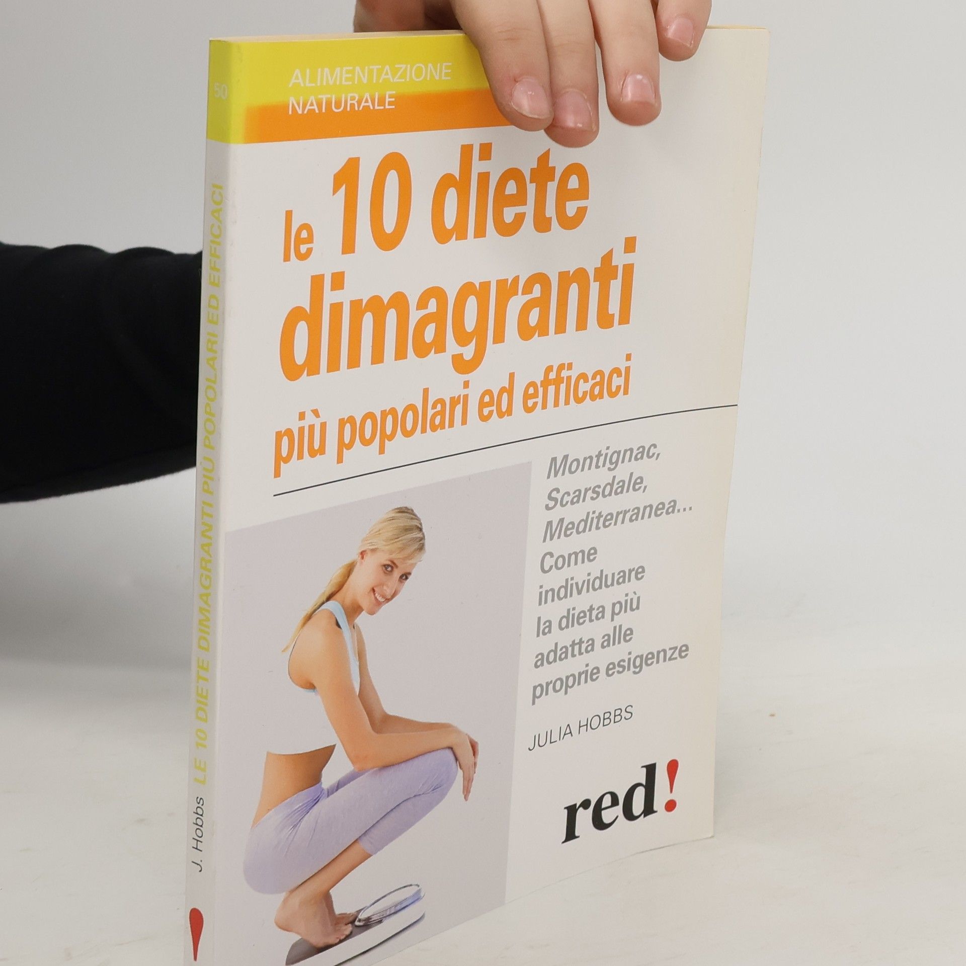Julia Hobbs Le dieci diete dimagranti più popolari ed efficaci