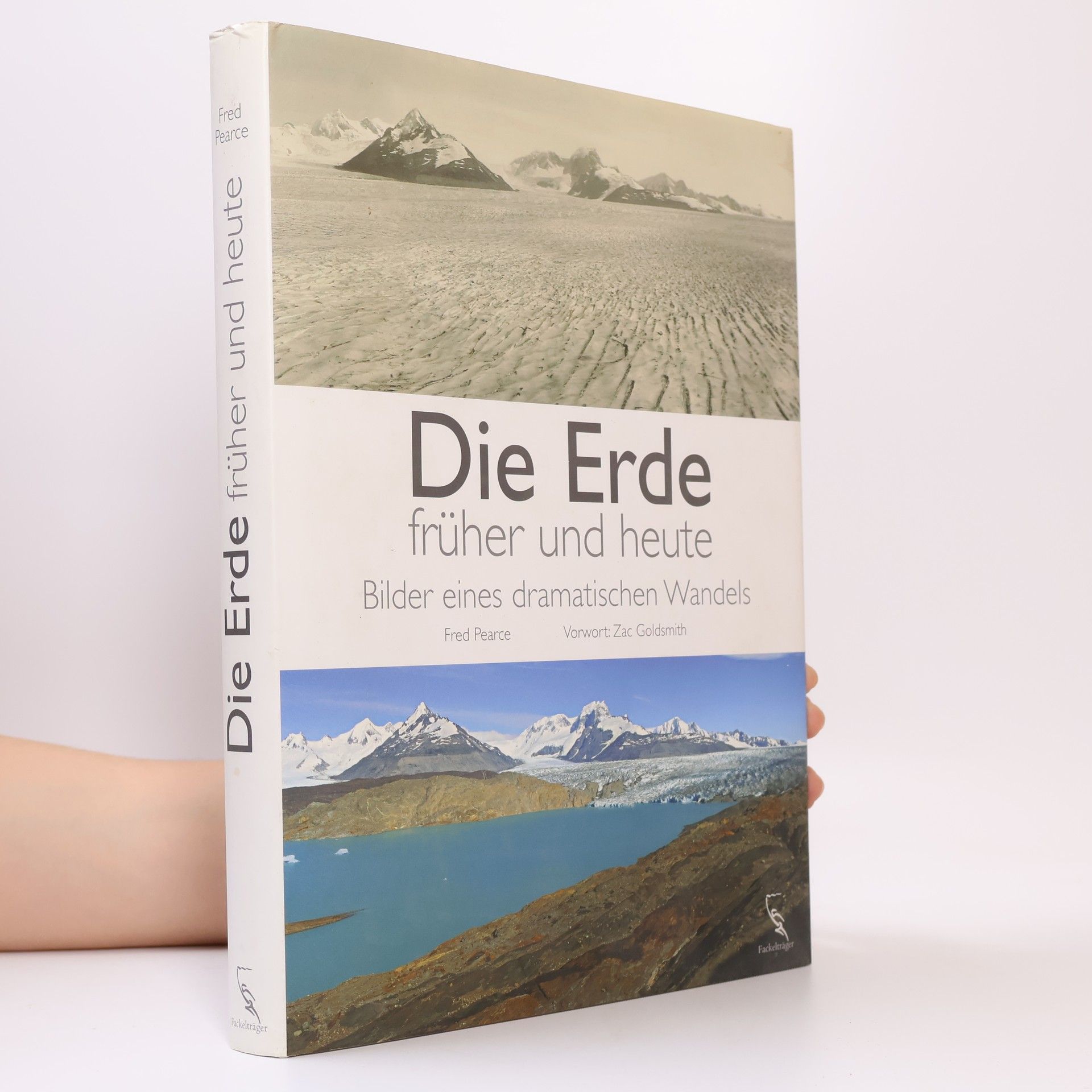 Fred Pearce Die Erde - früher und heute