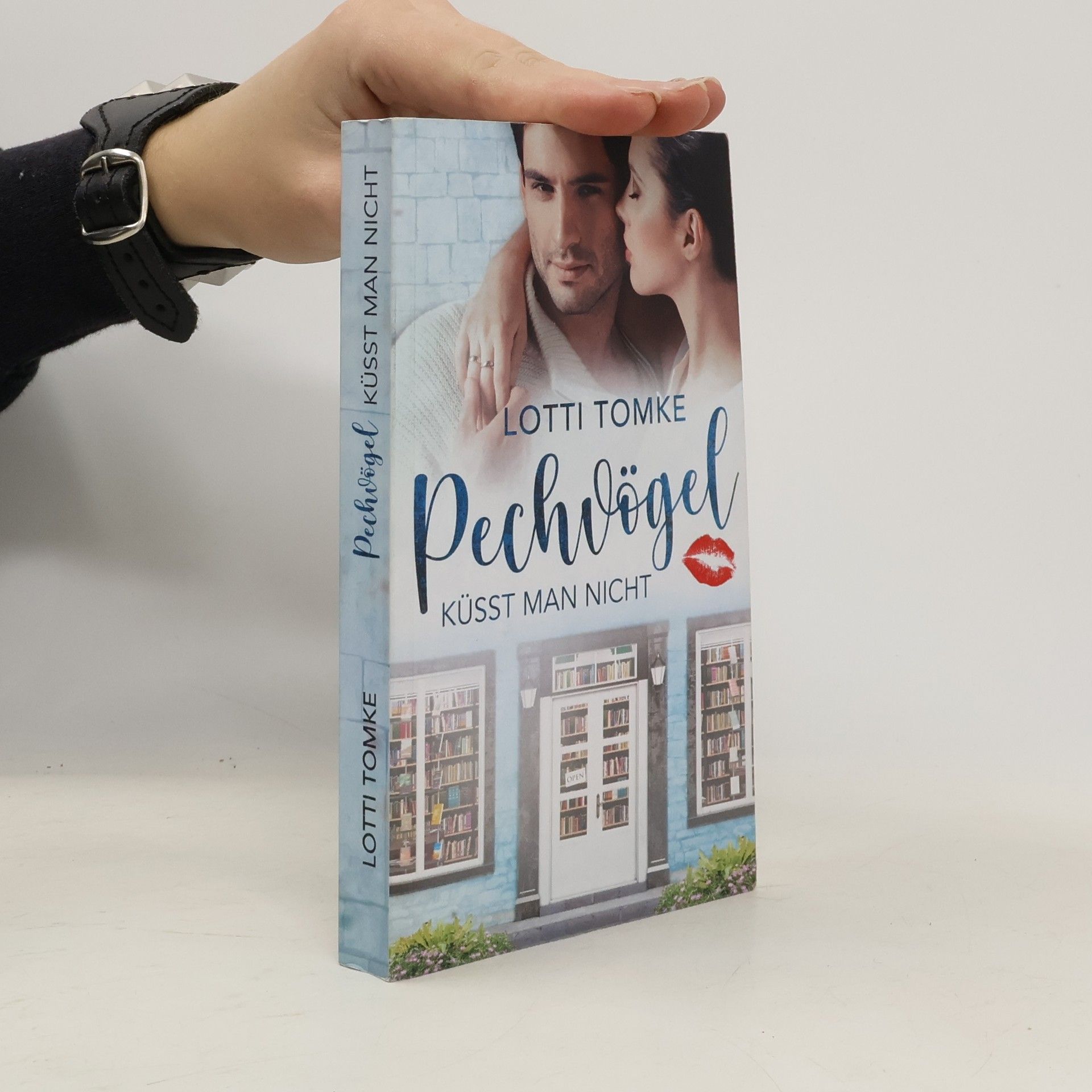 Lotti Tomke Pechvögel küsst man nicht