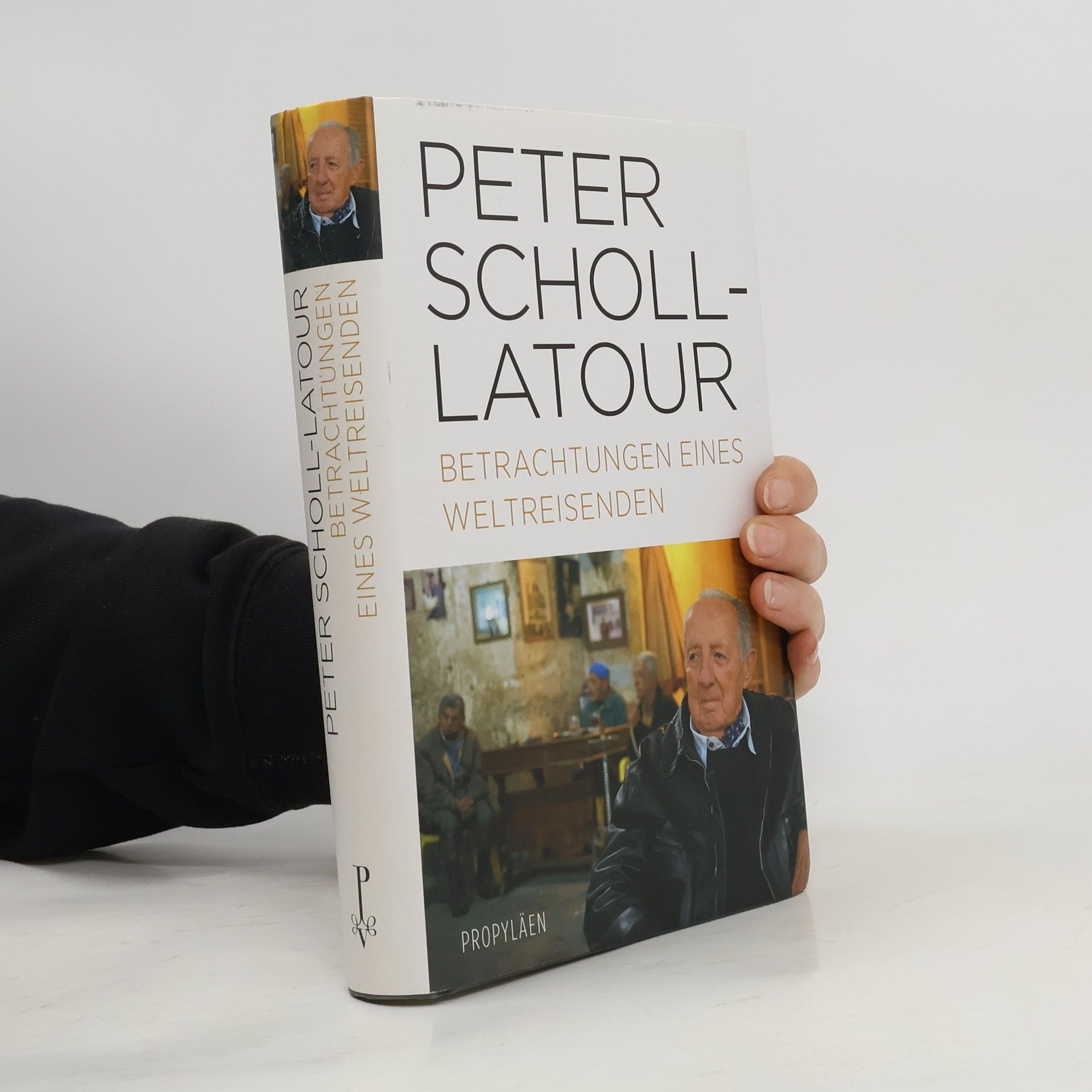 Peter Scholl- Latour Betrachtungen eines Weltreisenden