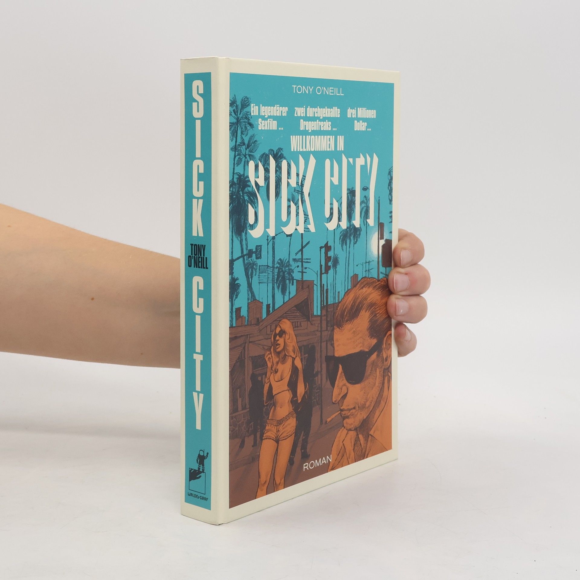 Tony O'Neil Wilkommen in Sick City