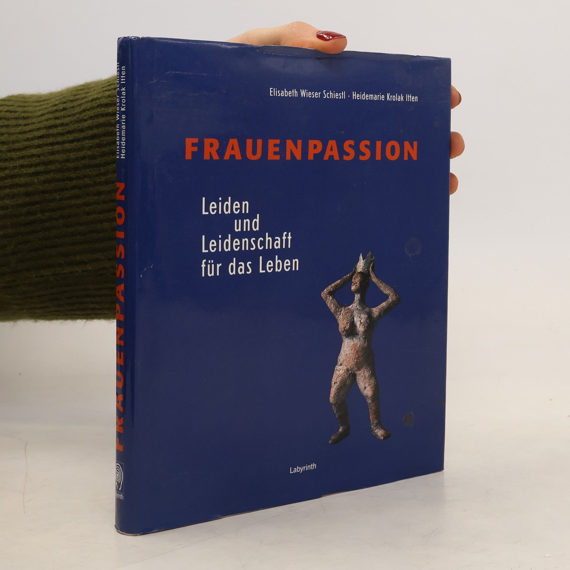 Elisabeth Wieser Schiestl Frauenpassion