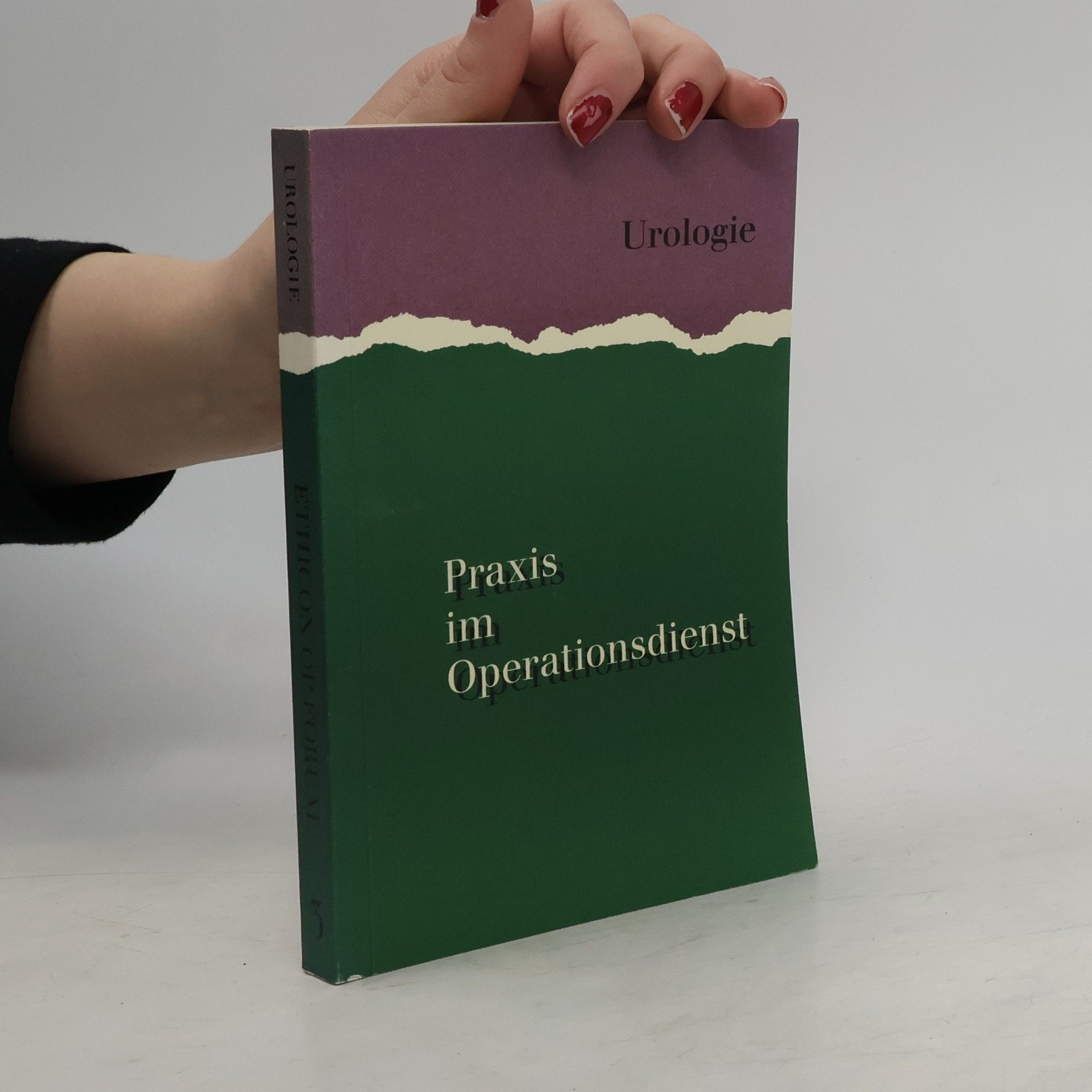 Autorenkollektiv Uroloogie. Praxis im Operationsdienst 3