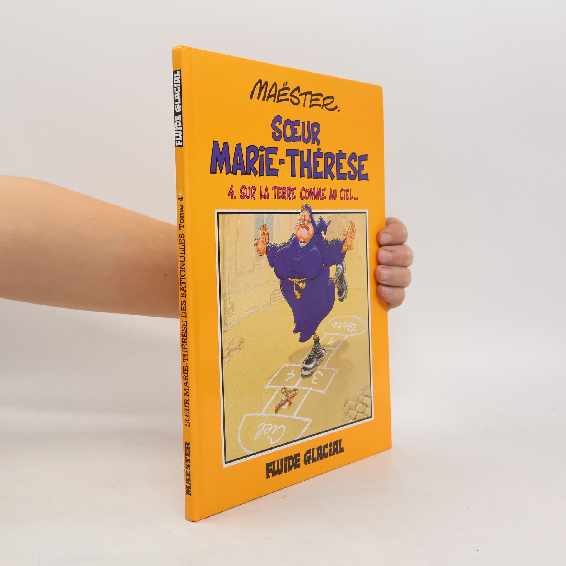 Sœur Marie-Thérèse des Batignolles - 4: Sur la terre comme au ciel...