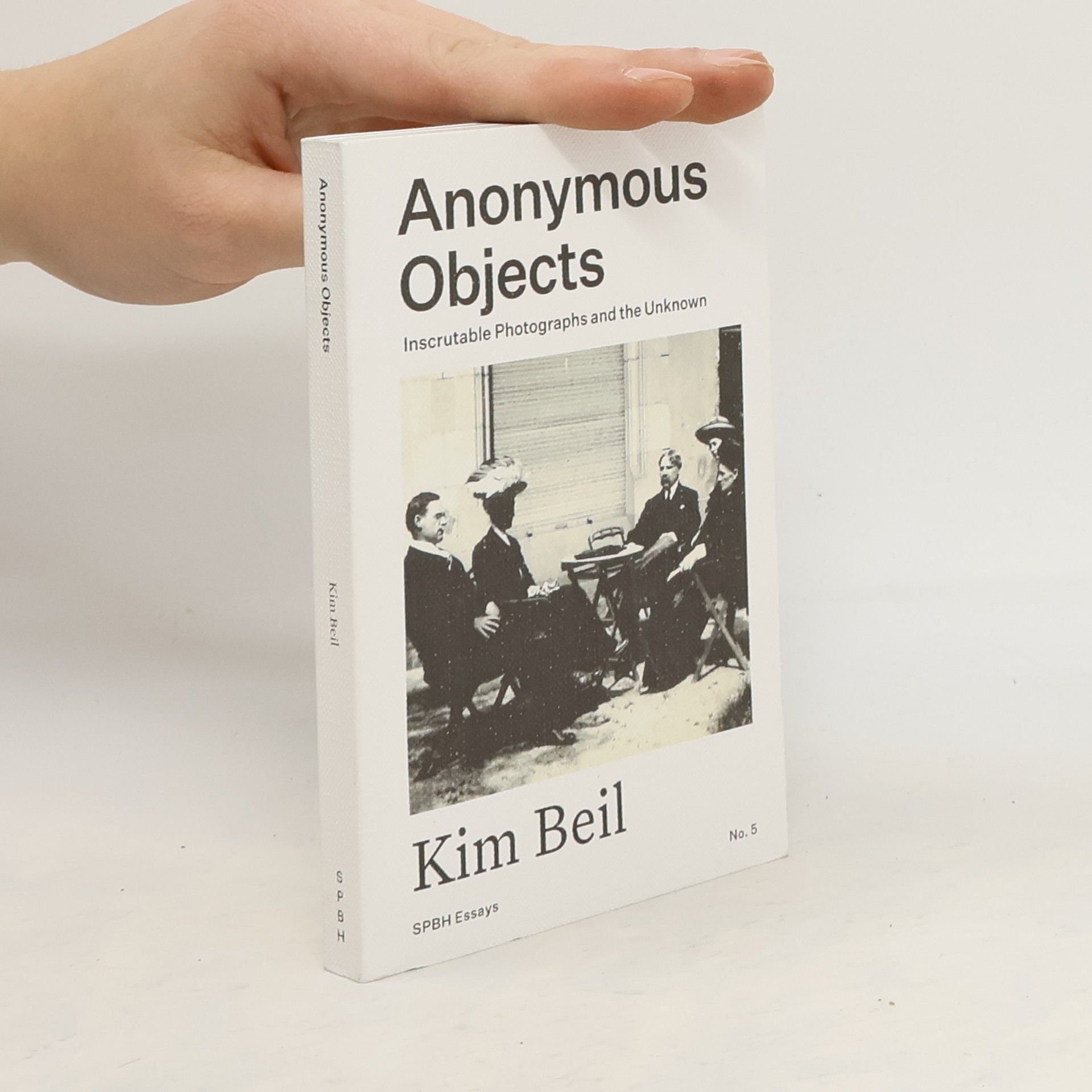 Kim Beil SPBH Essays - 5: Anonymous Objects