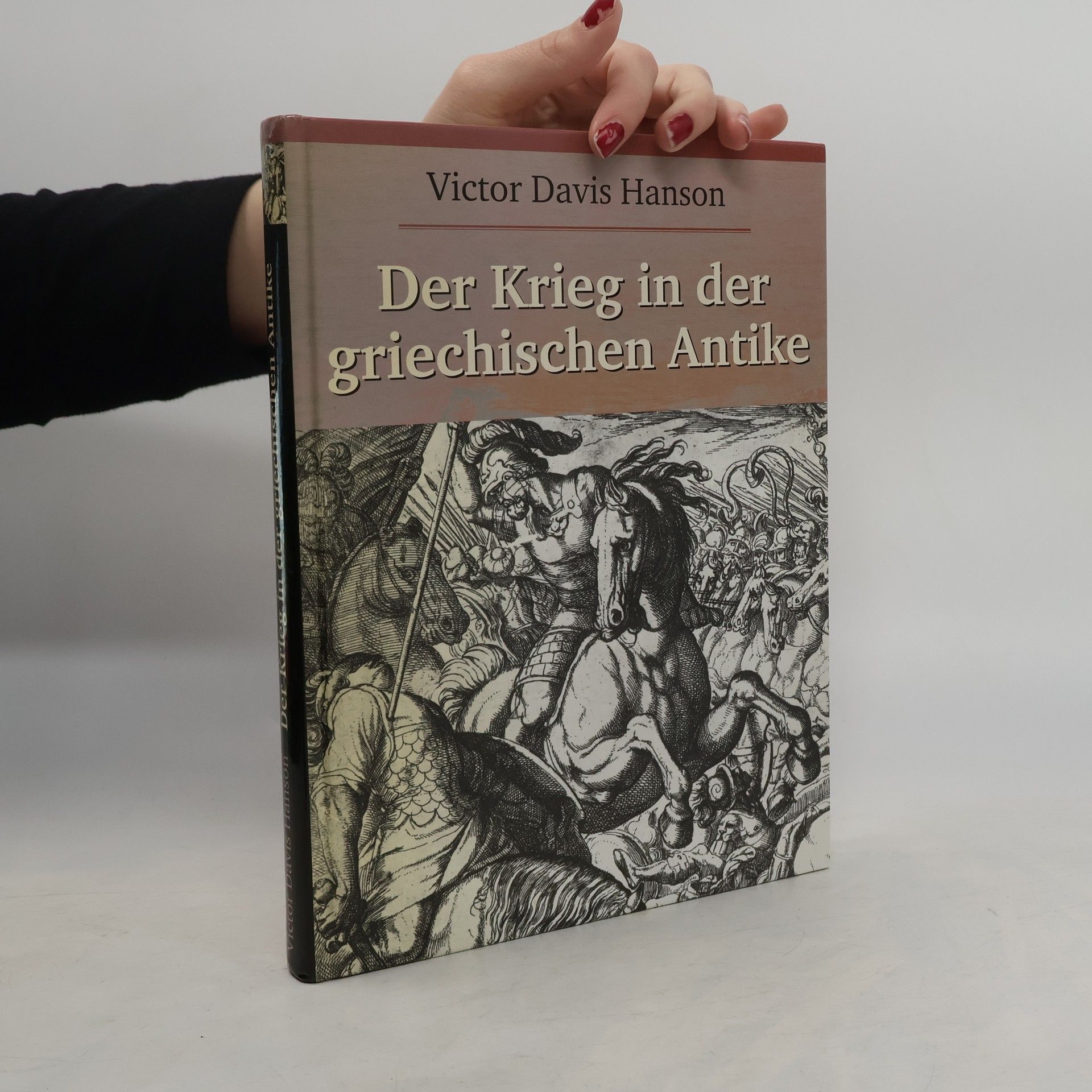 Victor Davis Hanson Der Krieg in der griechischen Antike