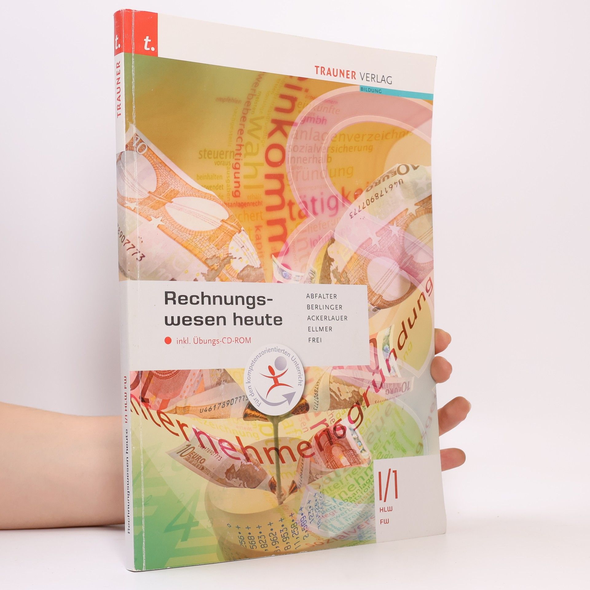 Josef Abfalter Rechnungswesen heute I/1 HLW/FW, m. CD-ROM