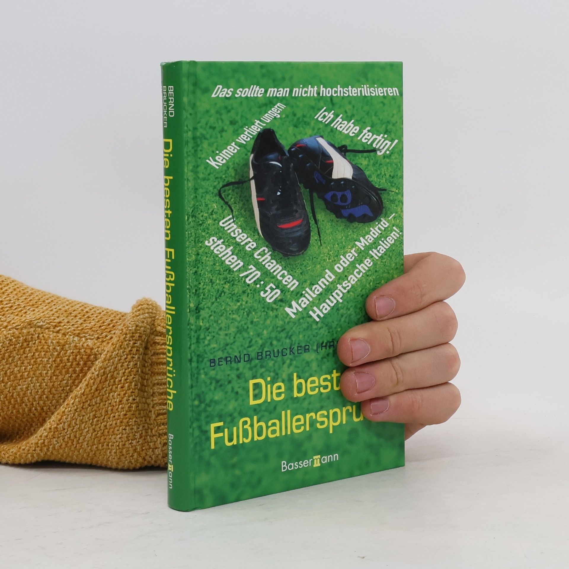 Bernd Brucker Mailand oder Madrid - Hauptsache Italien!