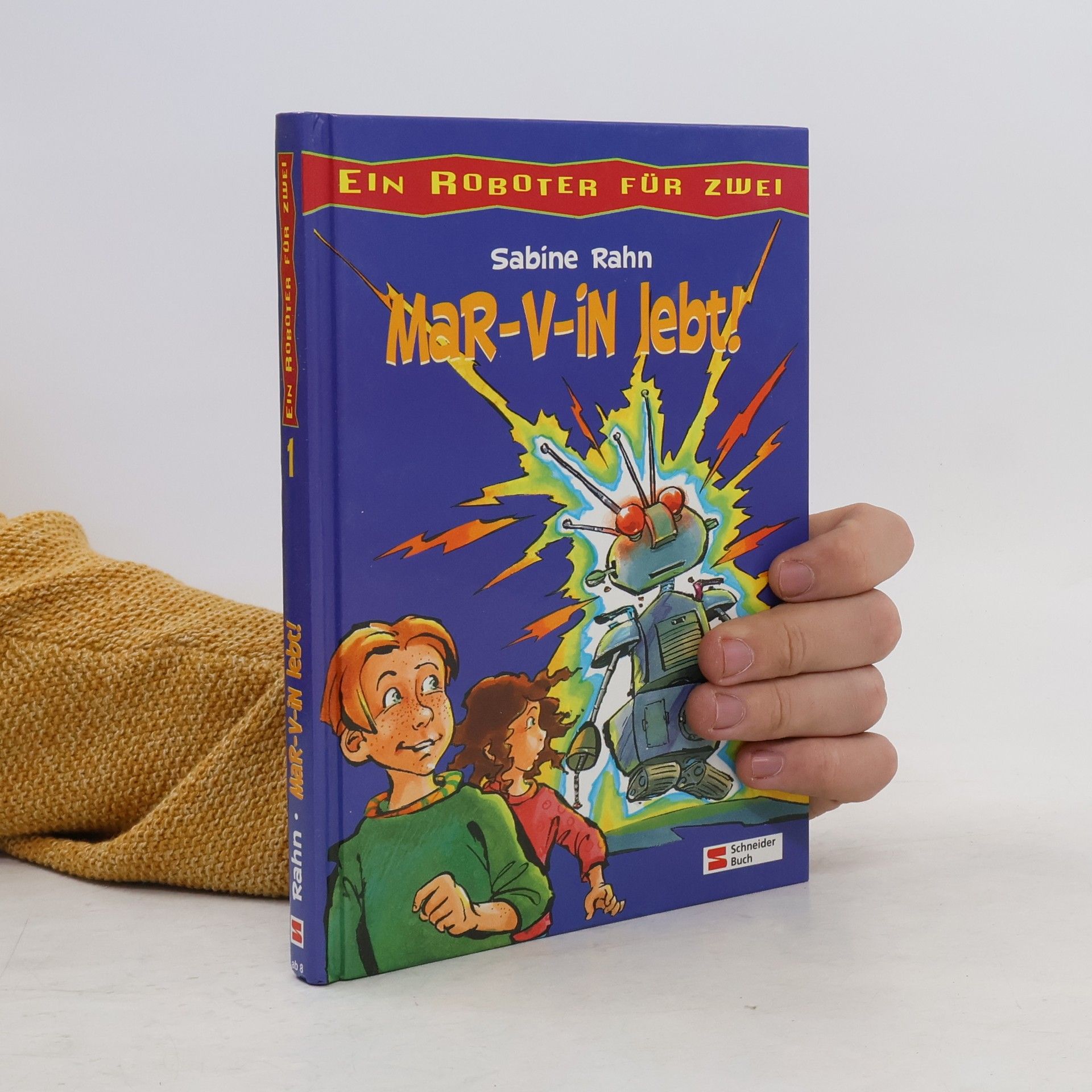 Sabine Rahn Ein Roboter für zwei - 1: MaR-V-iN lebt!