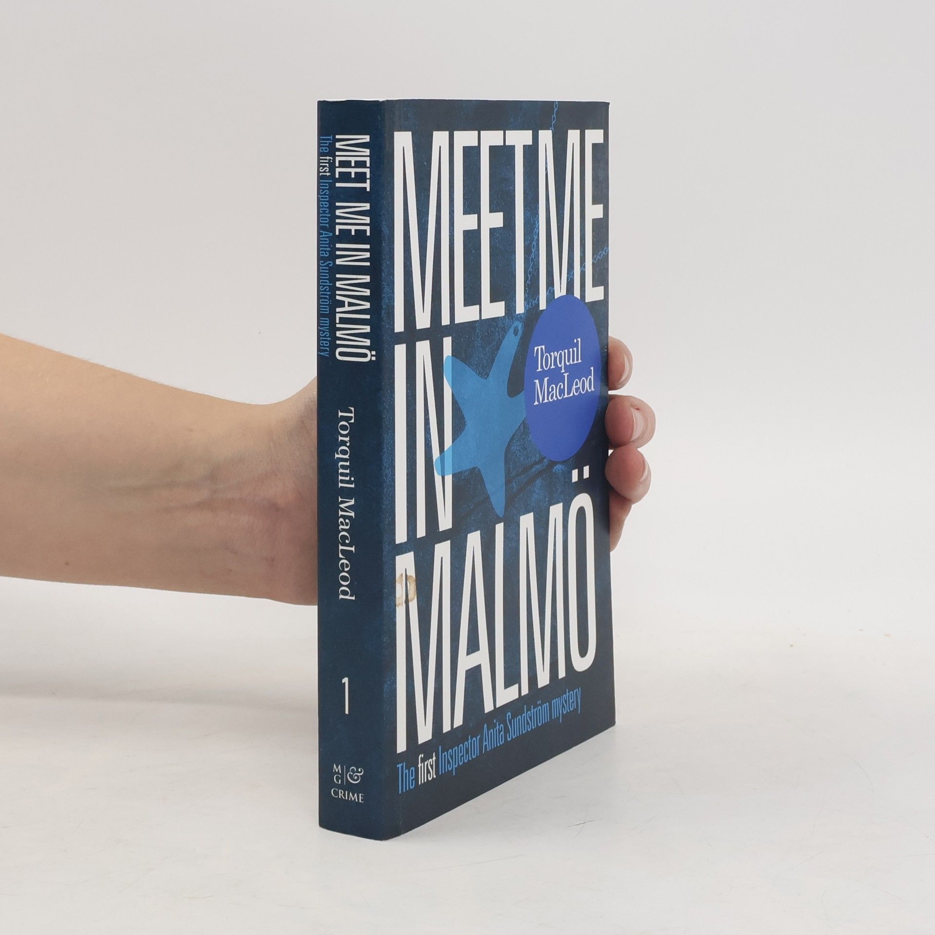 MacLeod Torquil Meet Me in Malmo : The First Inspector Anita Sundstrom Mystery